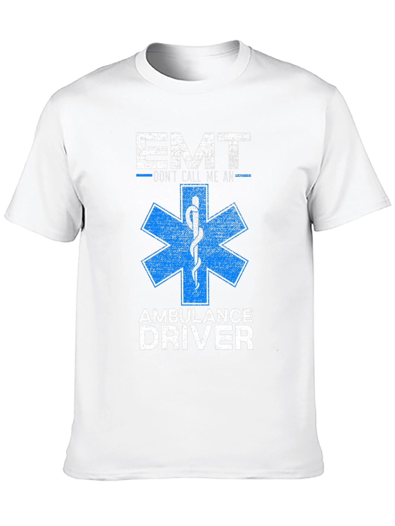 EMT - Dont Call Me An Ambulance Driver T-Shirt