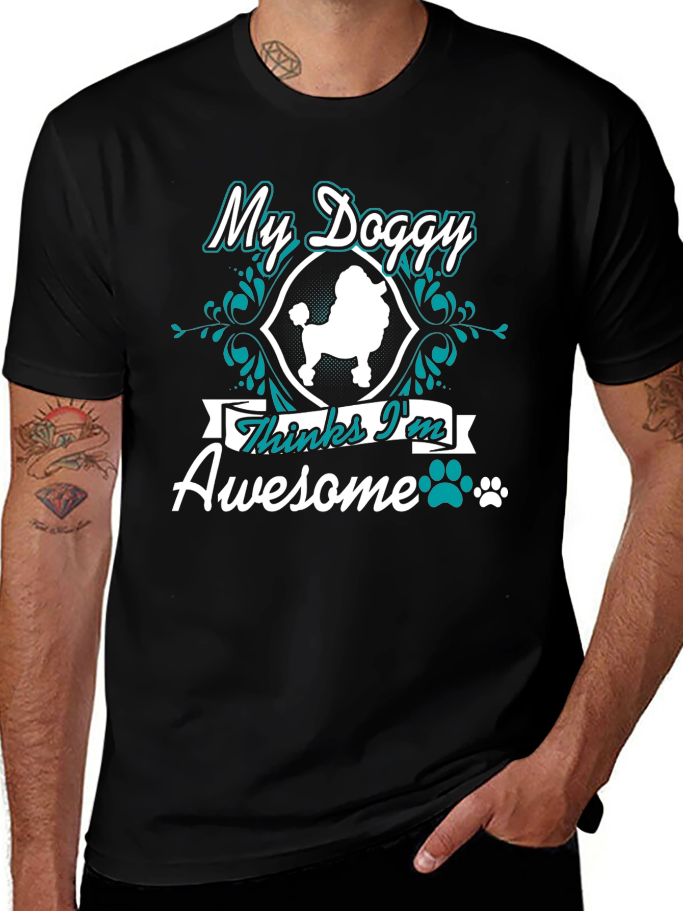 My Doggy Thinks Im Awesome T-Shirt