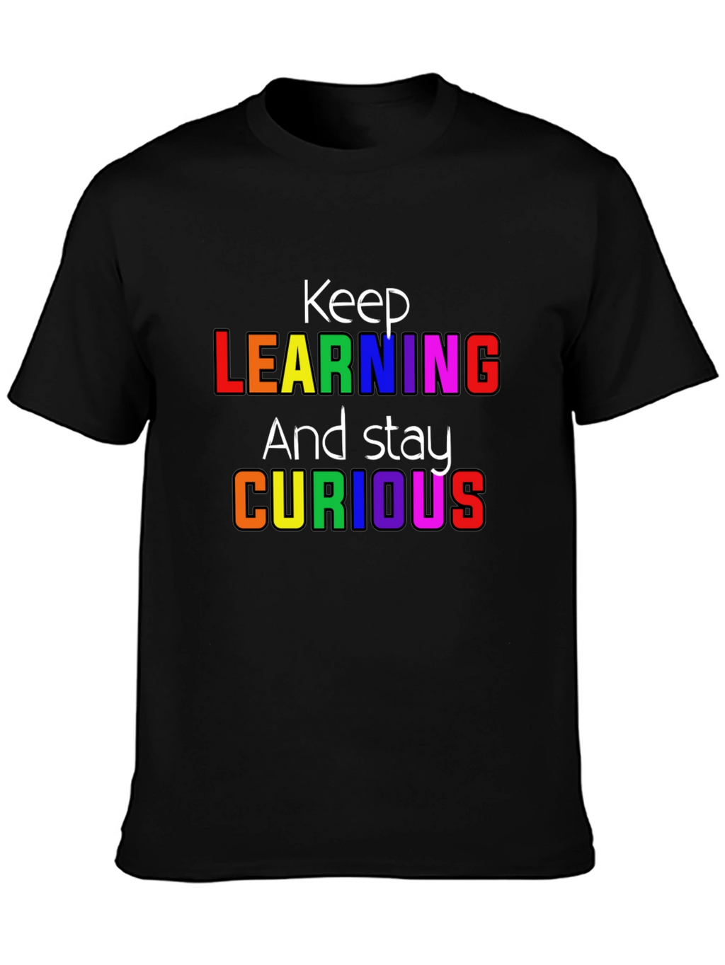 Keep Learning Graphic T-Shirt - Stay Curious