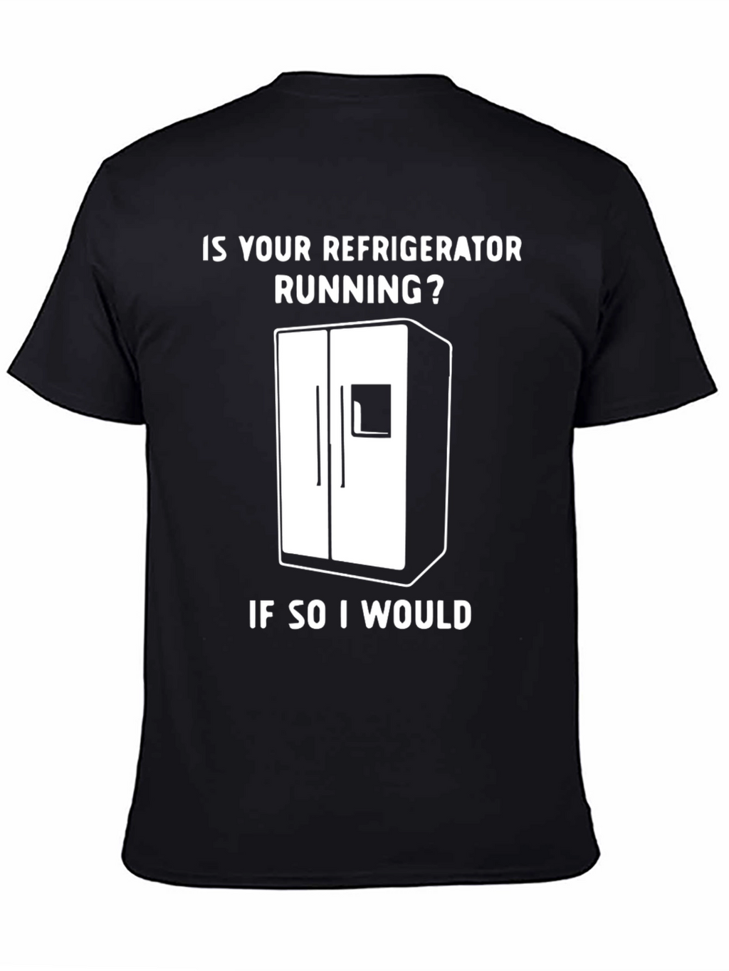 Funny Refrigerator Running Gag T-Shirt