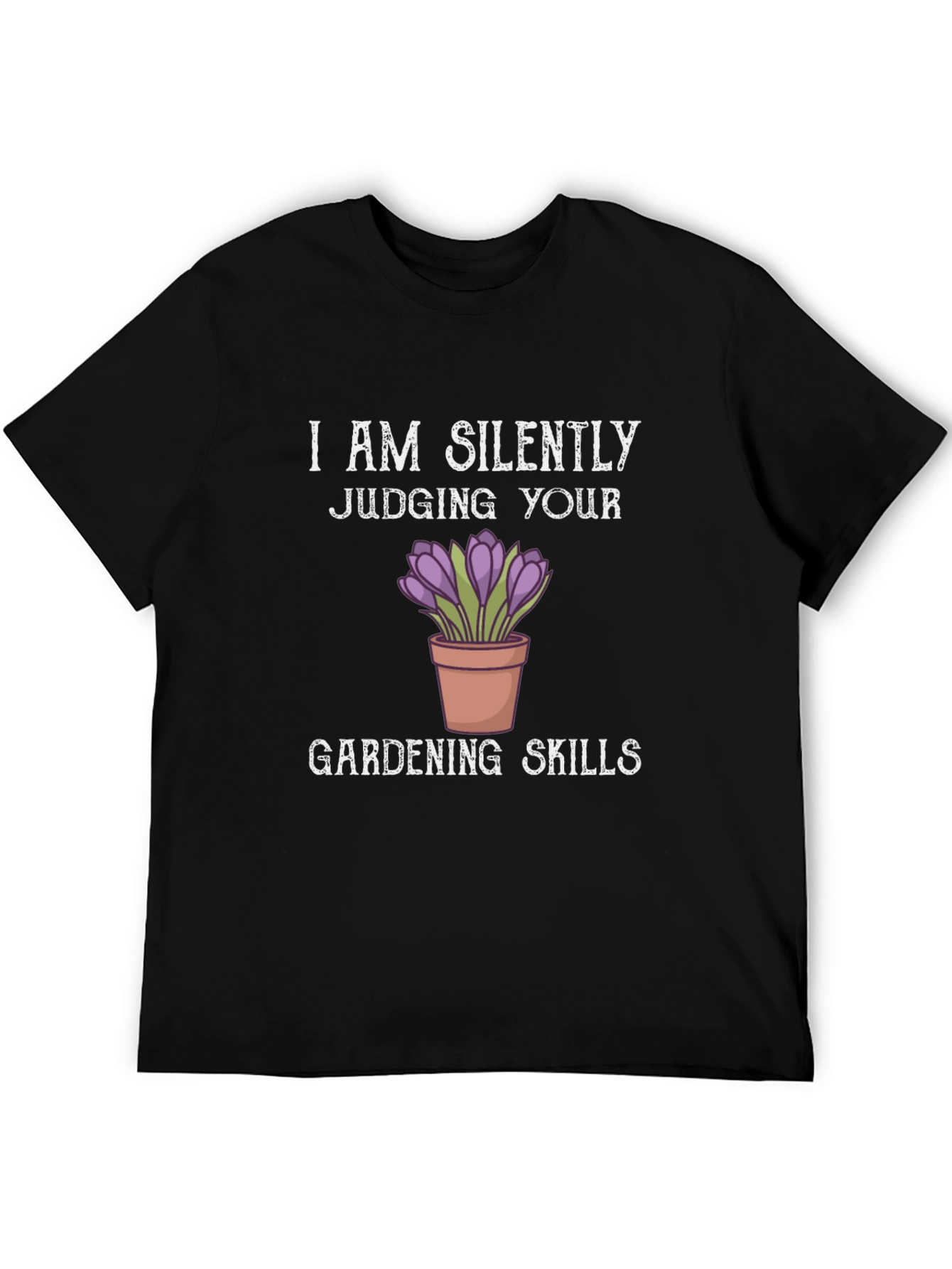 Silently Judging Gardening Skills T-Shirt