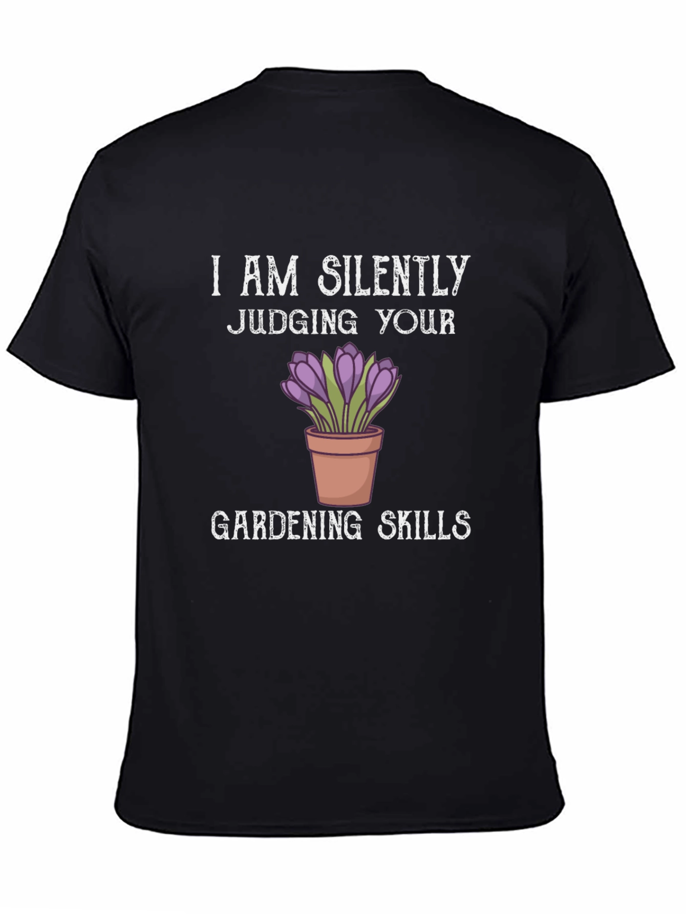 Silently Judging Gardening Skills T-Shirt