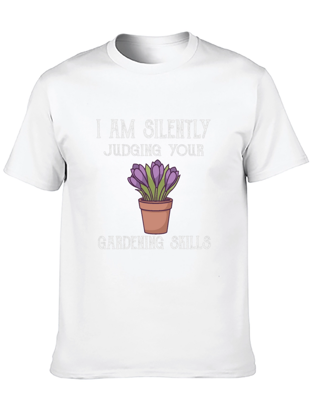 Silently Judging Gardening Skills T-Shirt