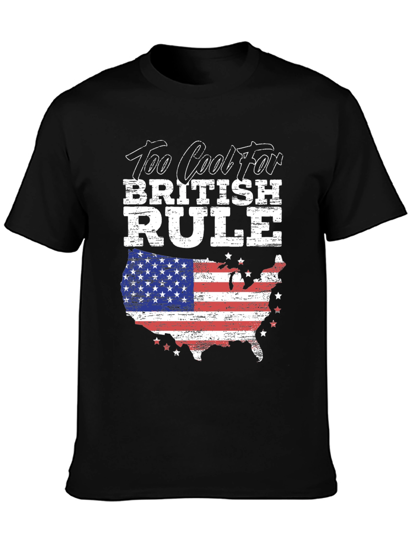 Too Cool For British Rule USA Flag T-Shirt