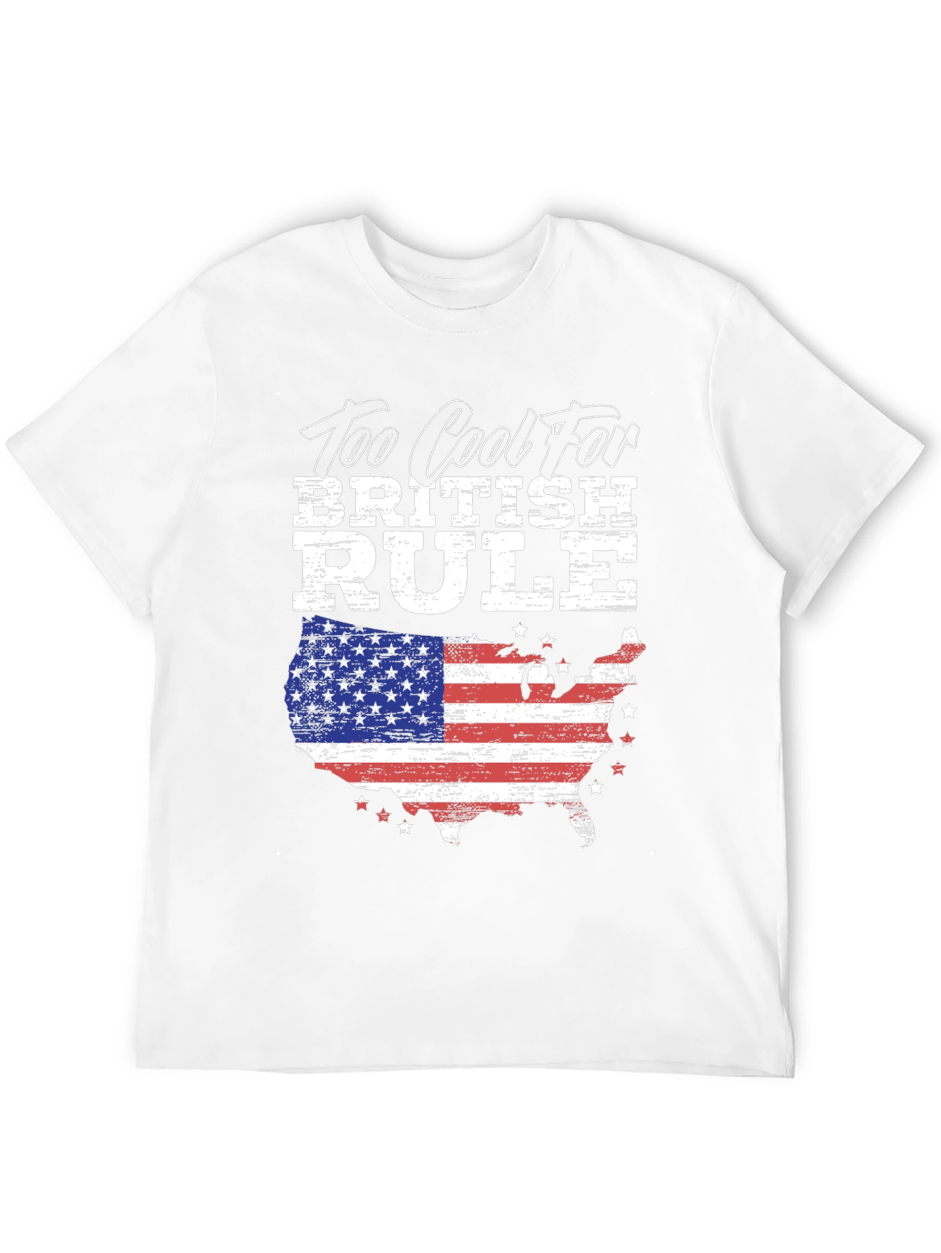 Too Cool For British Rule USA Flag T-Shirt