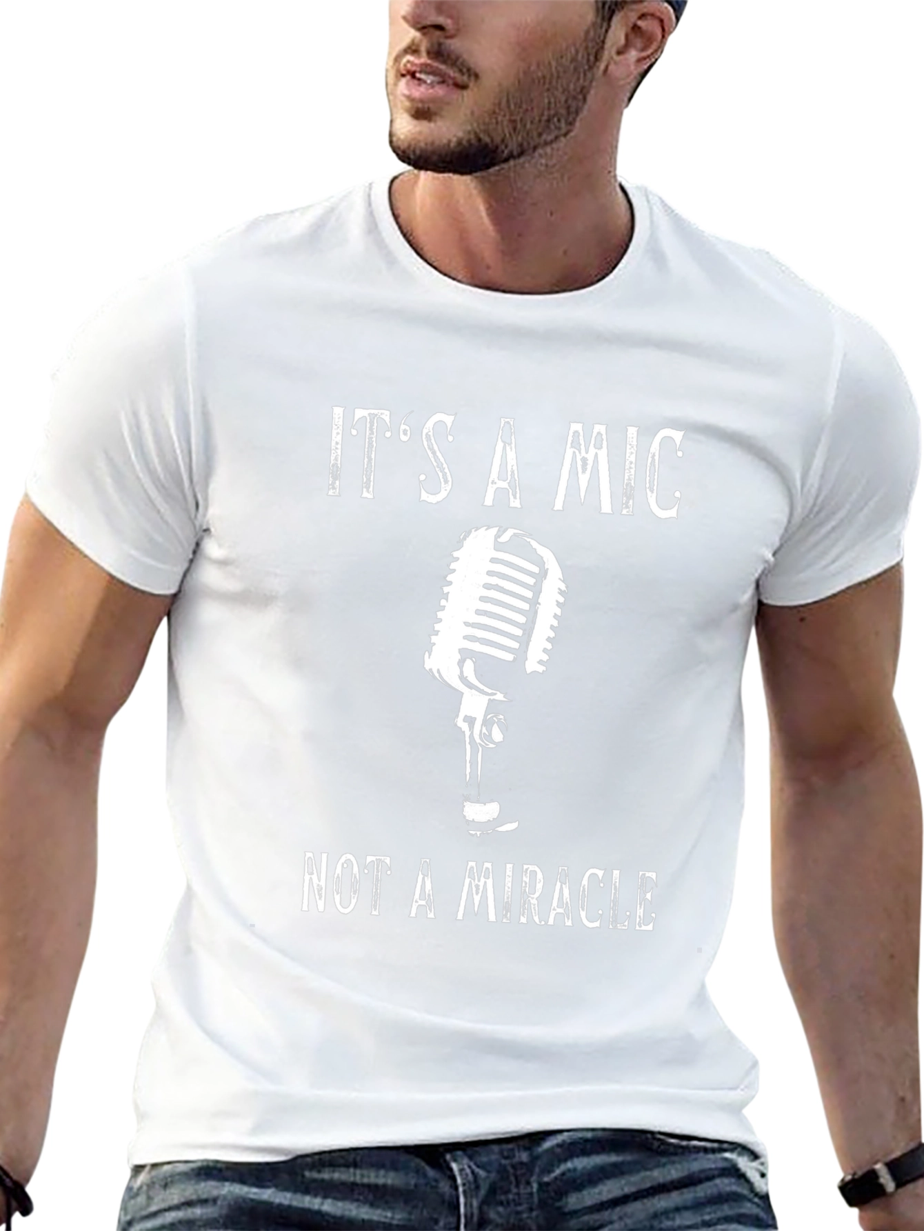 Its a Mic Not a Miracle T-Shirt