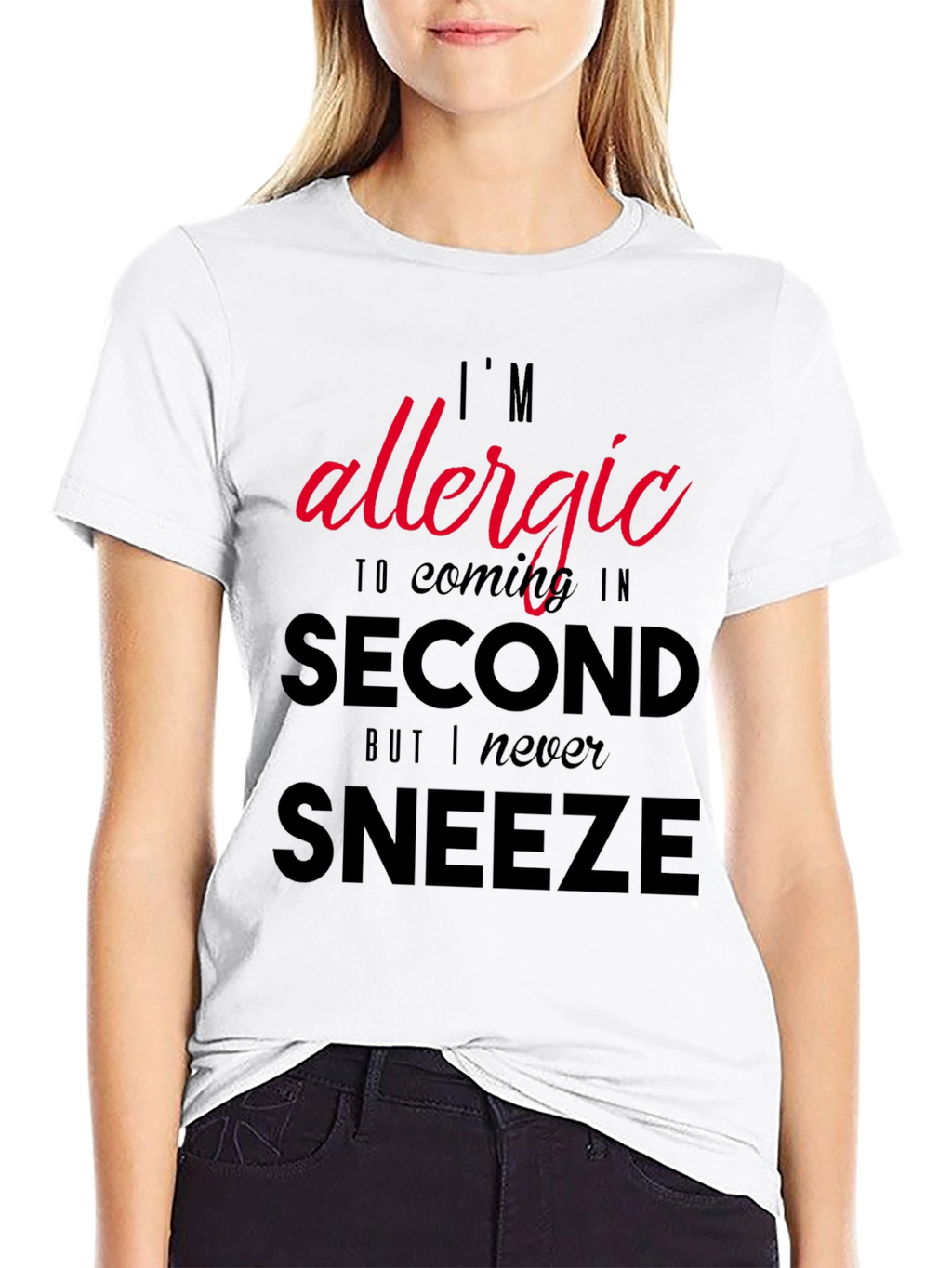 Funny Sarcastic Allergy T-Shirt - Coming in Second