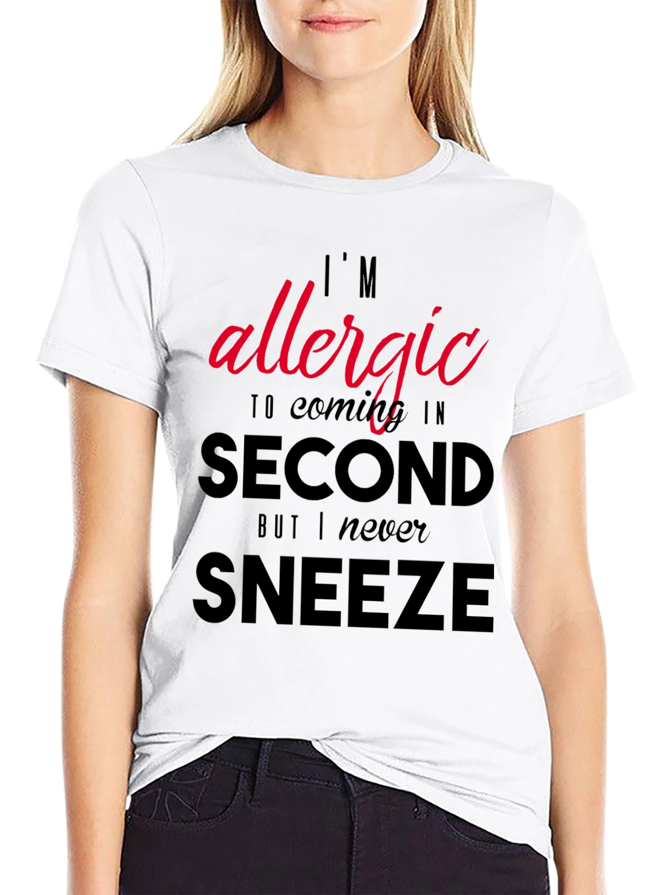 Funny Sarcastic Allergy T-Shirt - Coming in Second
