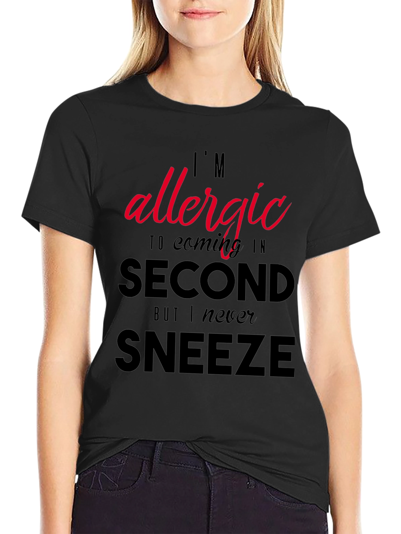 Funny Sarcastic Allergy T-Shirt - Coming in Second