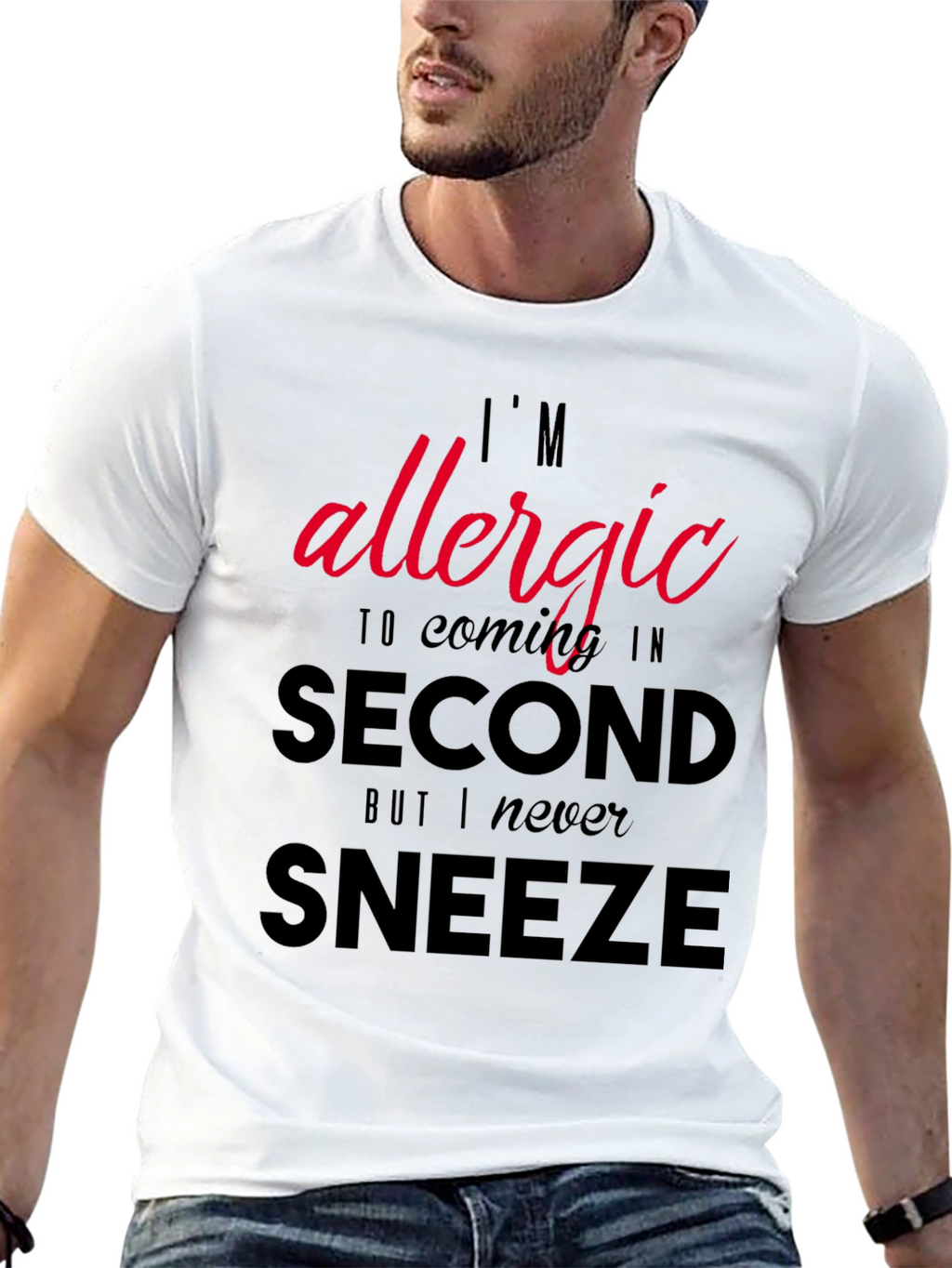 Funny Sarcastic Allergy T-Shirt - Coming in Second