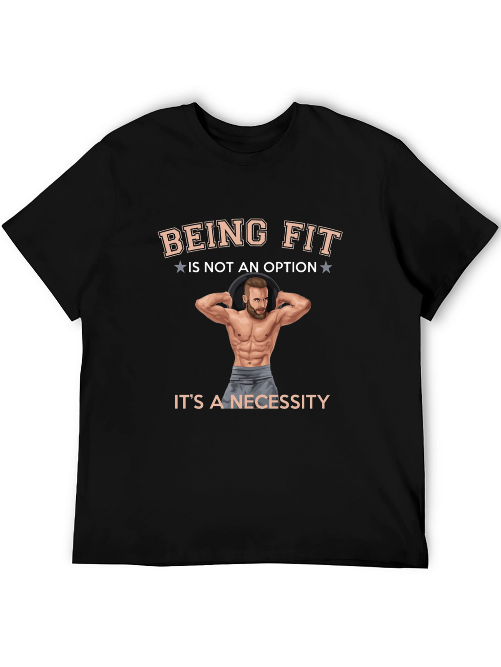 Being Fit T-Shirt - Fitness Motivation