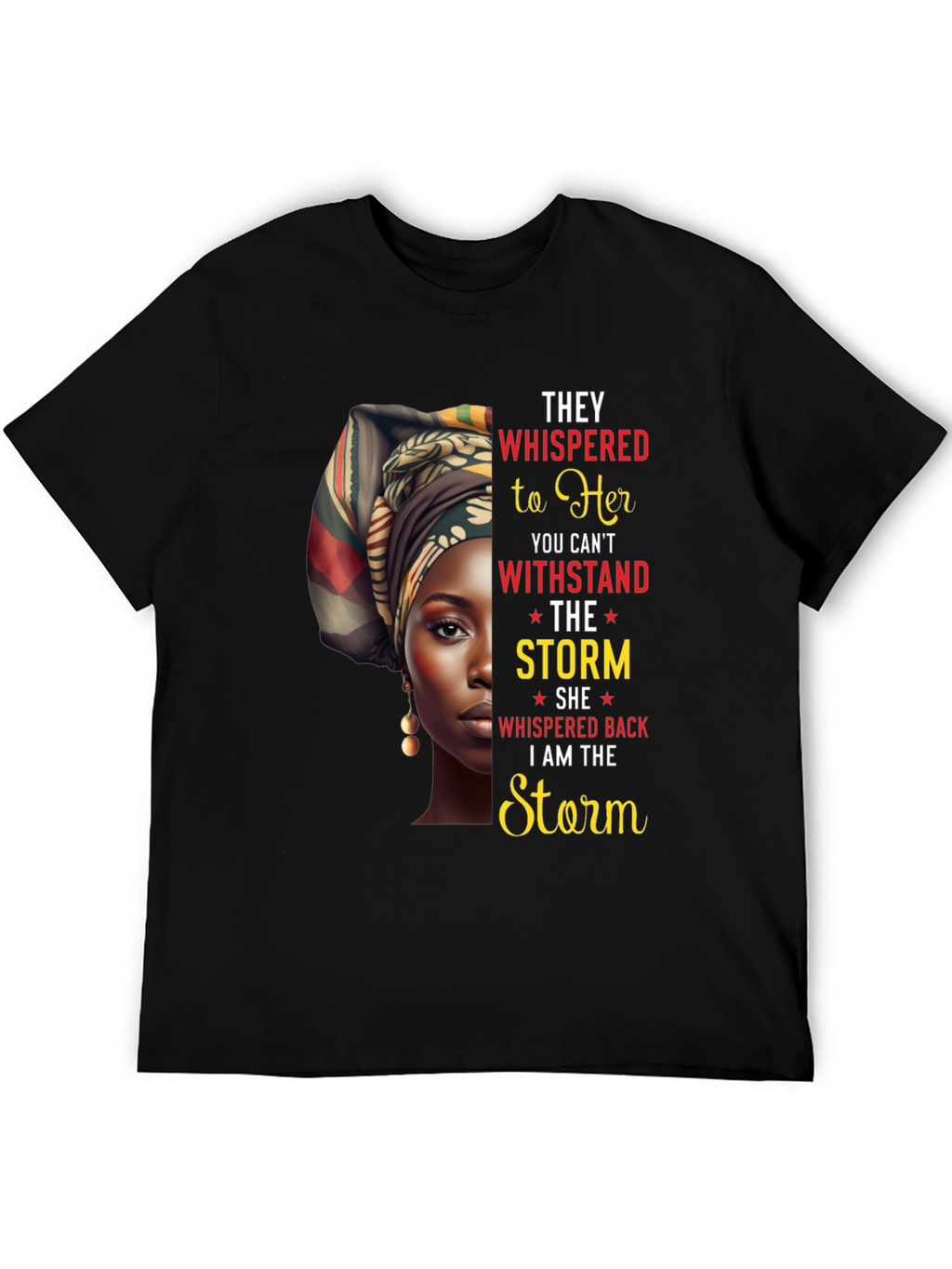 Empowered Woman T-Shirt - I Am The Storm