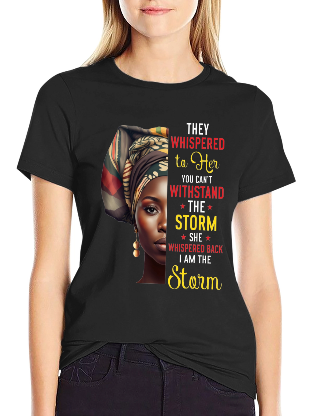 Empowered Woman T-Shirt - I Am The Storm