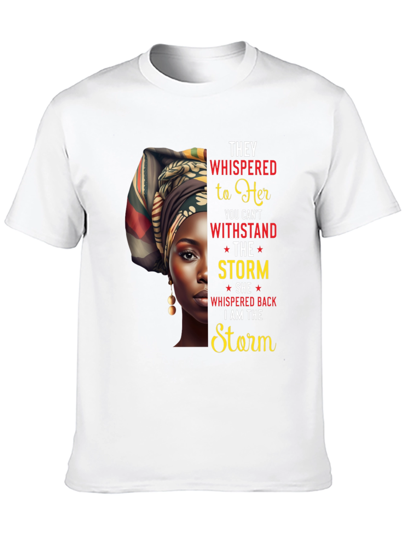 Empowered Woman T-Shirt - I Am The Storm
