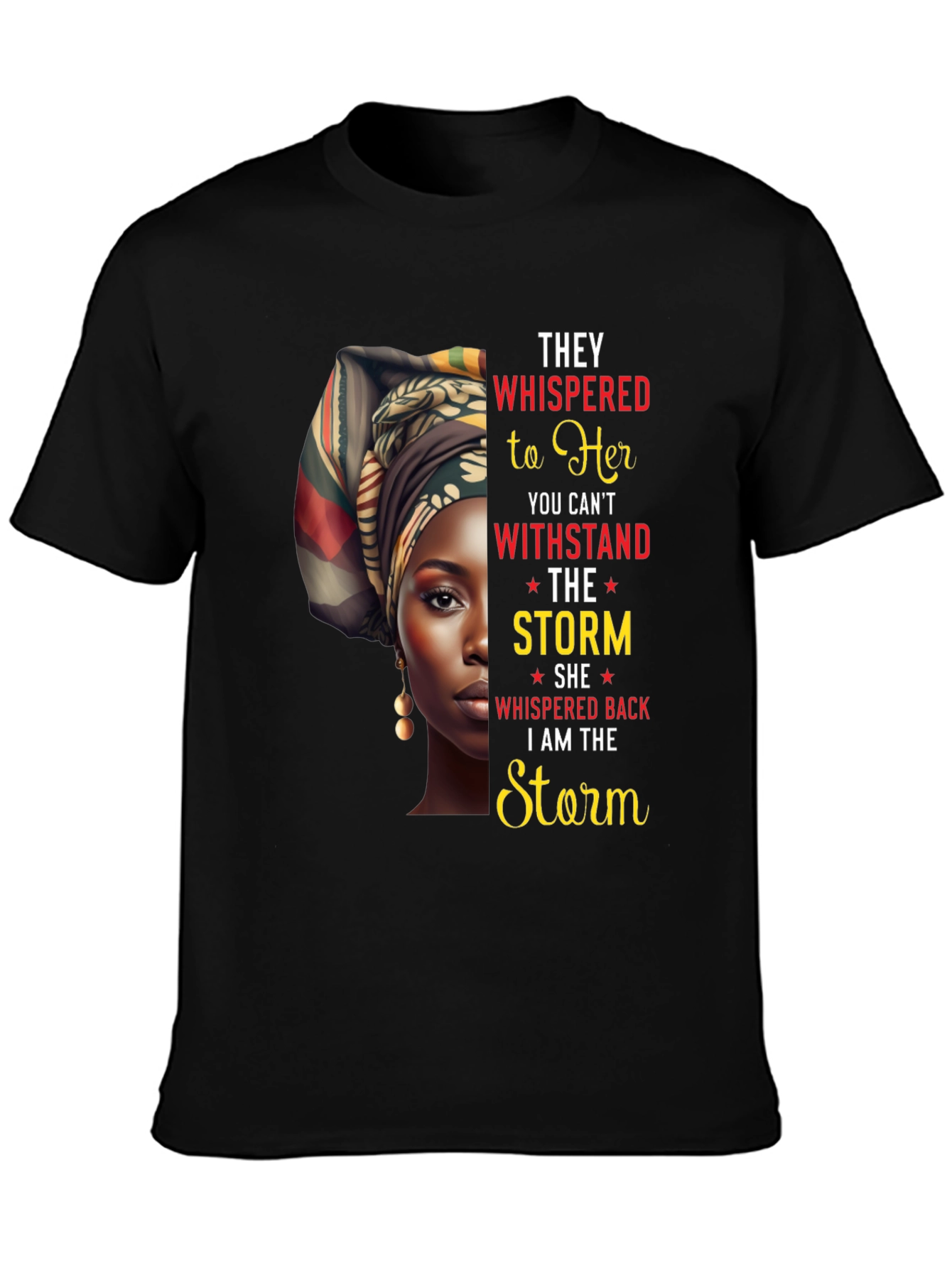 Empowered Woman T-Shirt - I Am The Storm