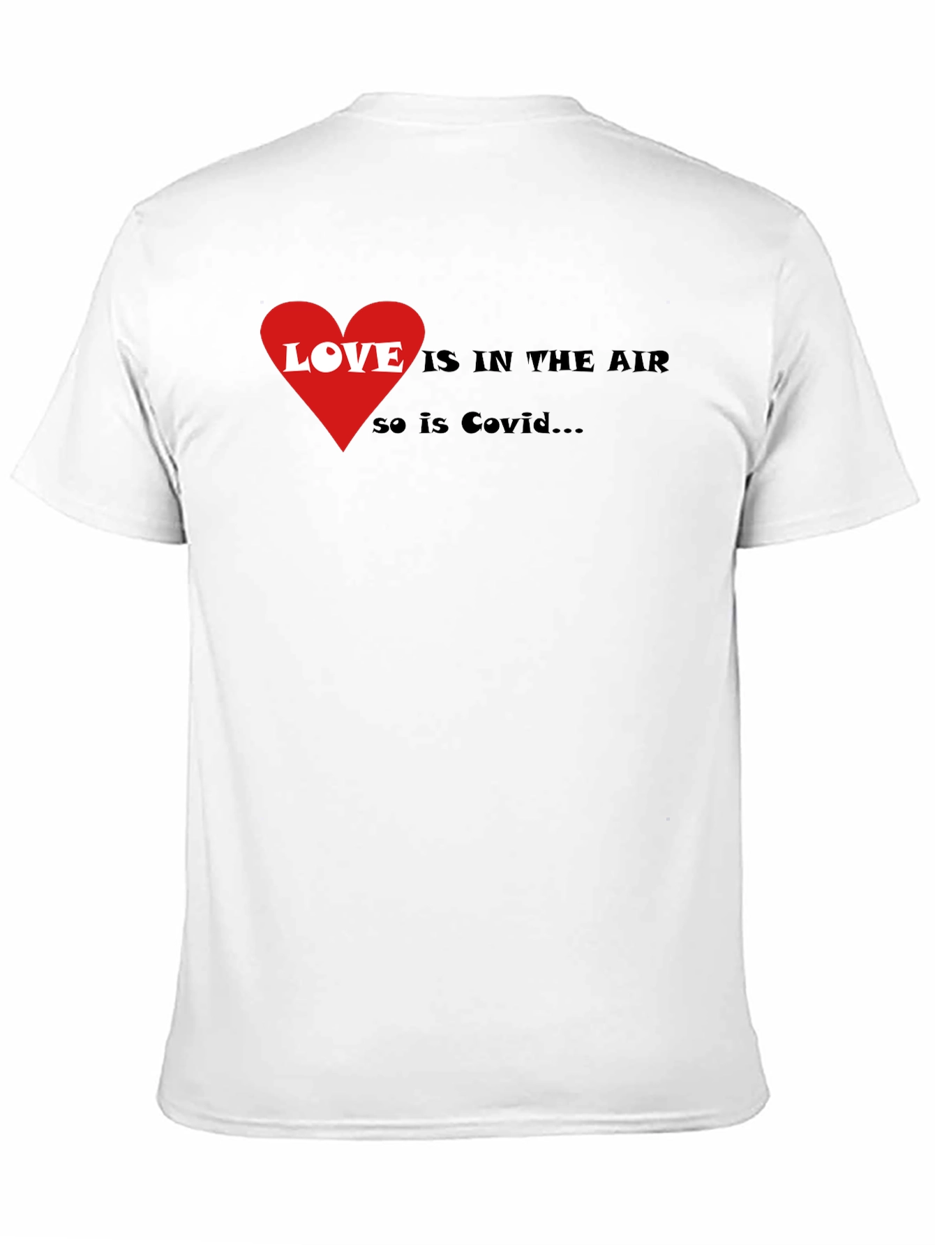 Love & Covid T-Shirt - Humorous Graphic Tee