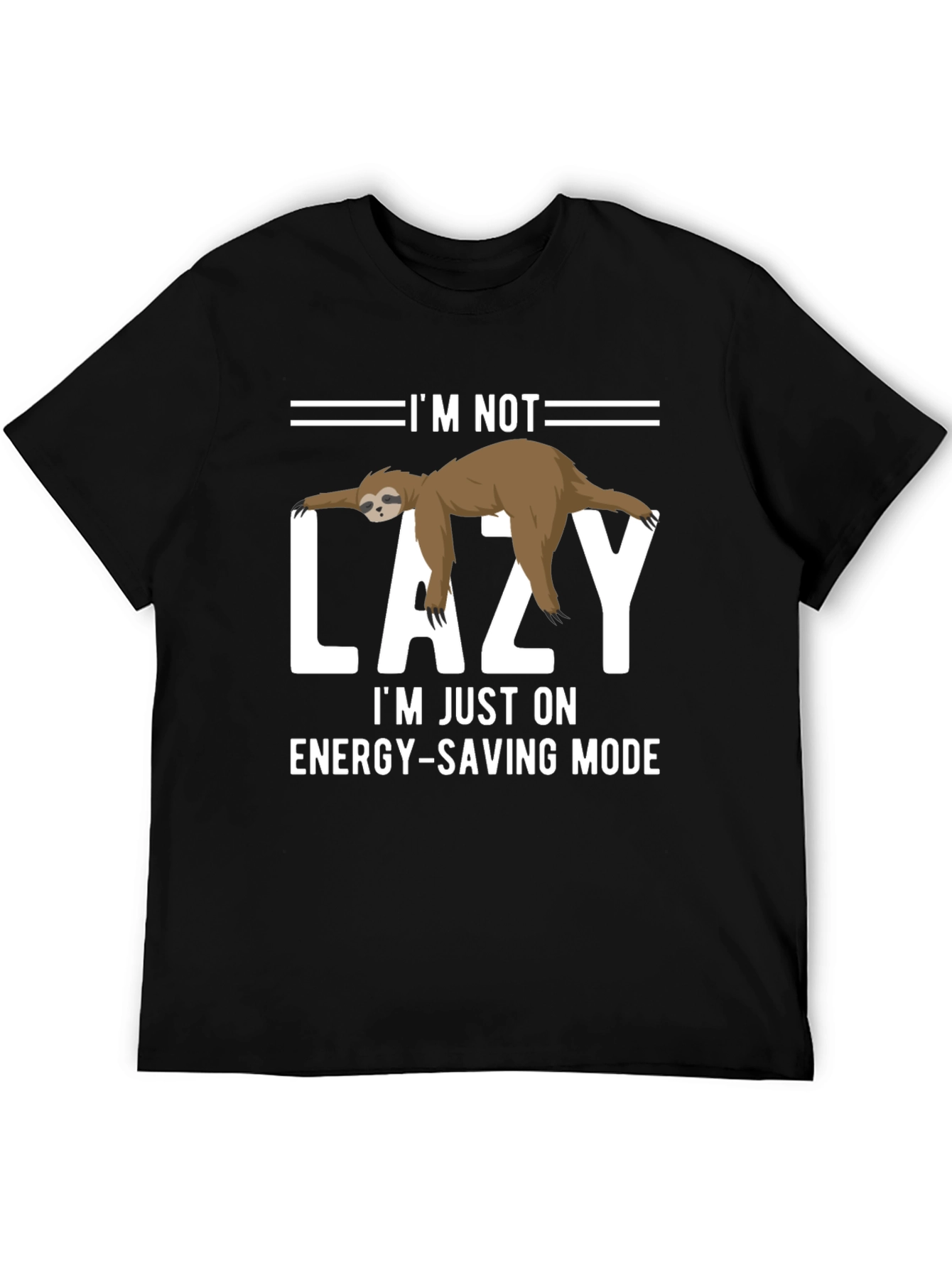Im Not Lazy Energy-Saving Mode Sloth Graphic T-Shirt