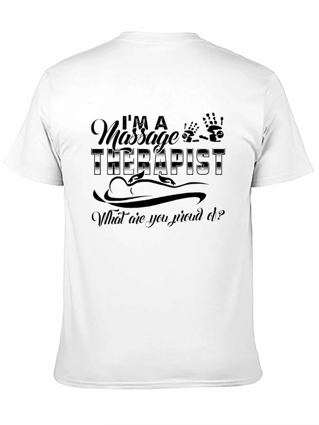 Massage Therapist Graphic Tee - Proud Profession Shirt