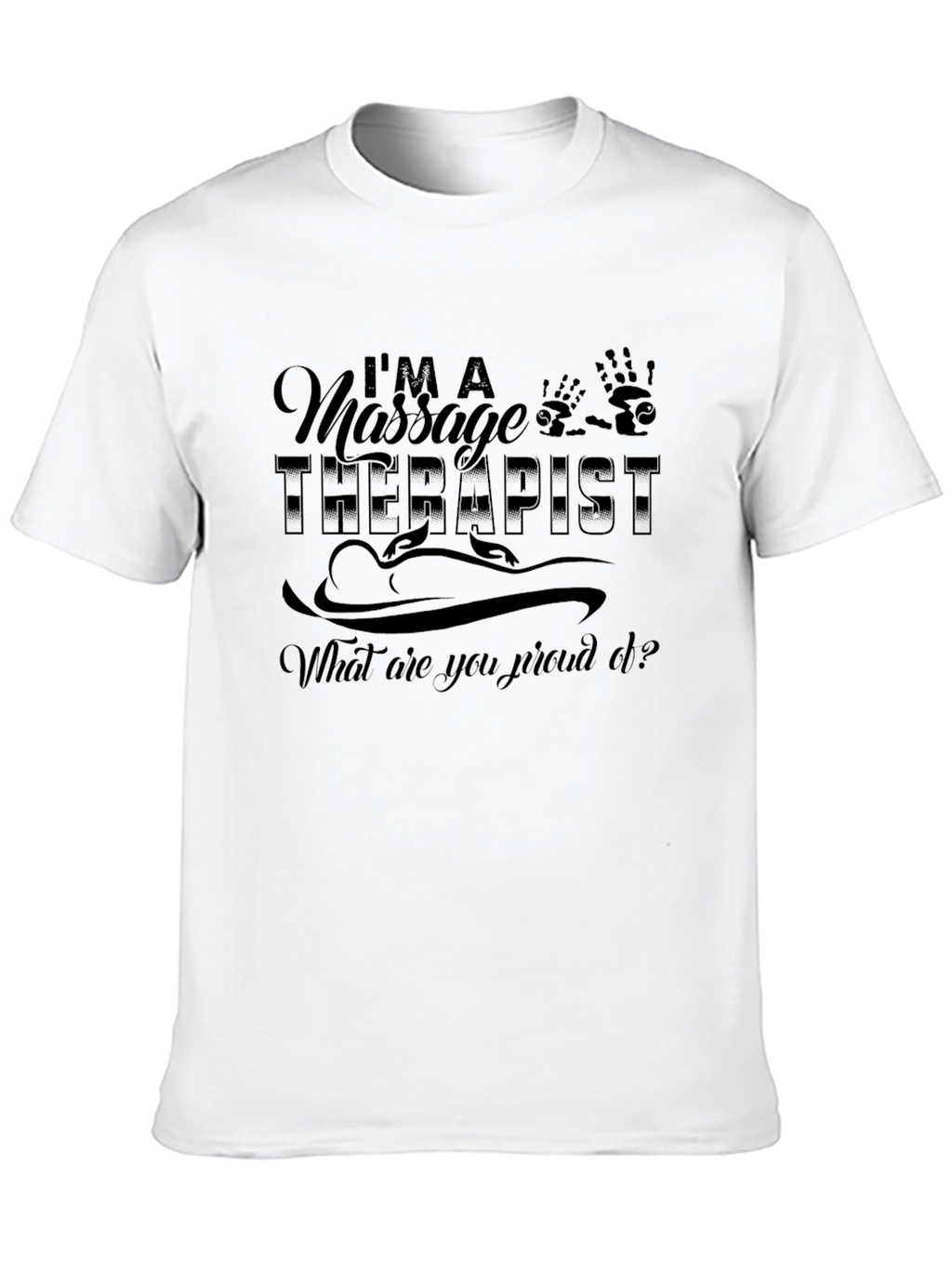 Massage Therapist Graphic Tee - Proud Profession Shirt