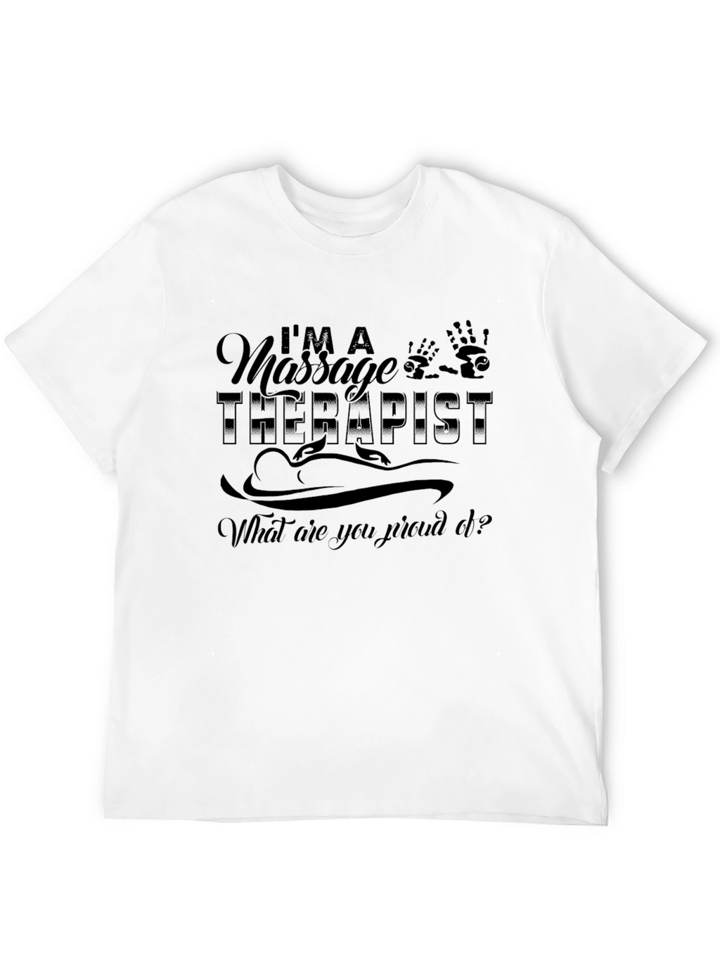 Massage Therapist Graphic Tee - Proud Profession Shirt