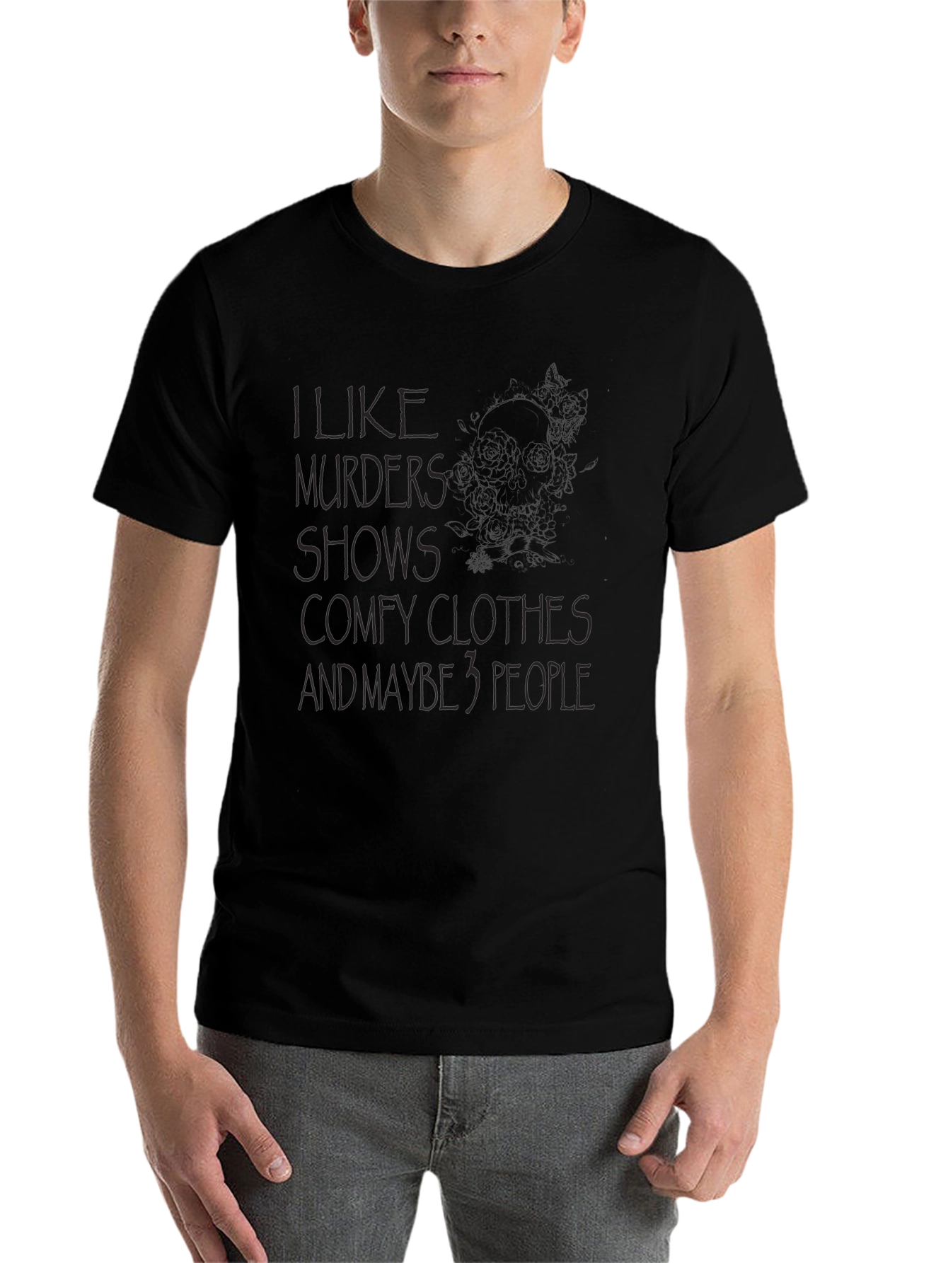 I Like Murder Shows & Maybe 3 People Graphic Tee