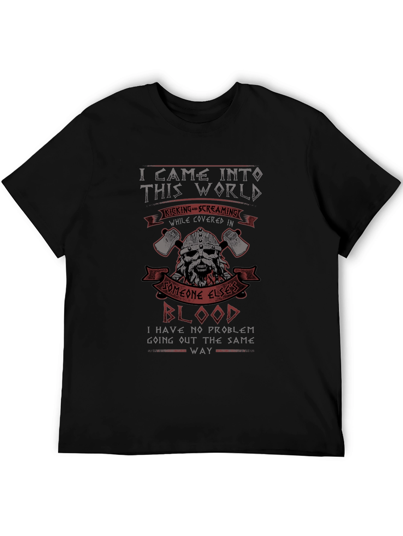 Viking Blood T-Shirt I Came Into This World Graphic Tee