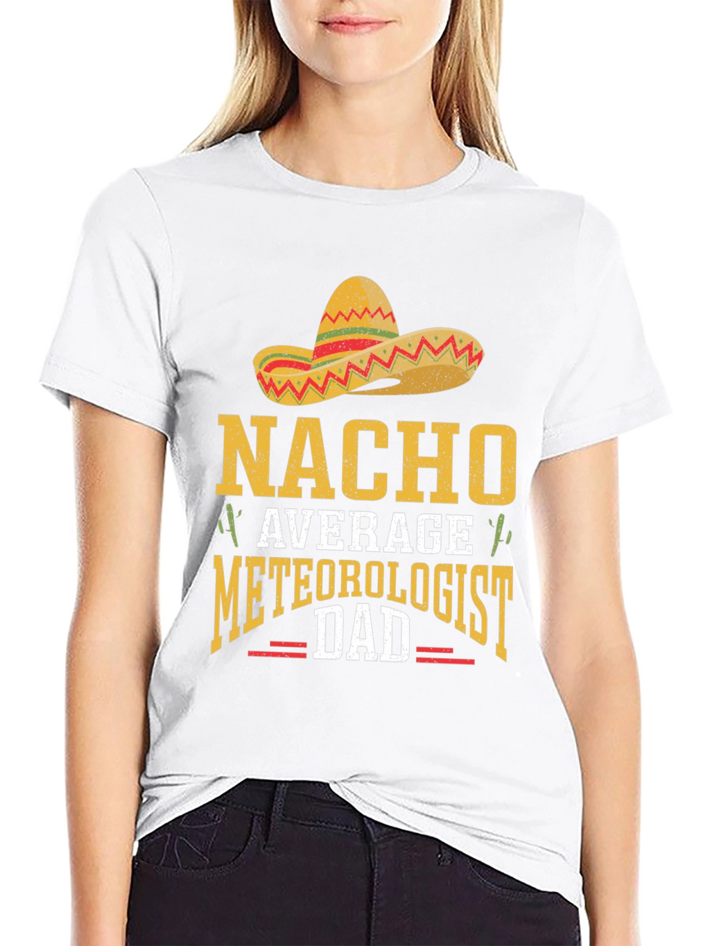 Nacho Average Meteorologist Dad T-Shirt