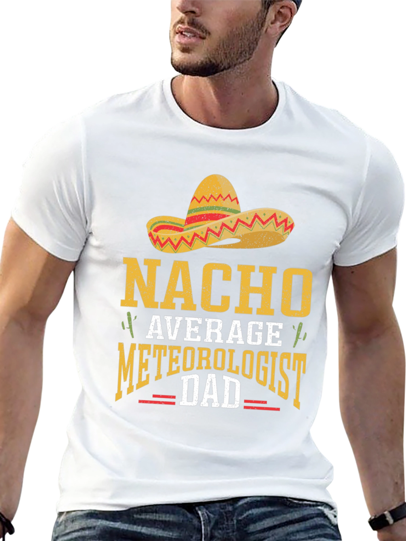 Nacho Average Meteorologist Dad T-Shirt