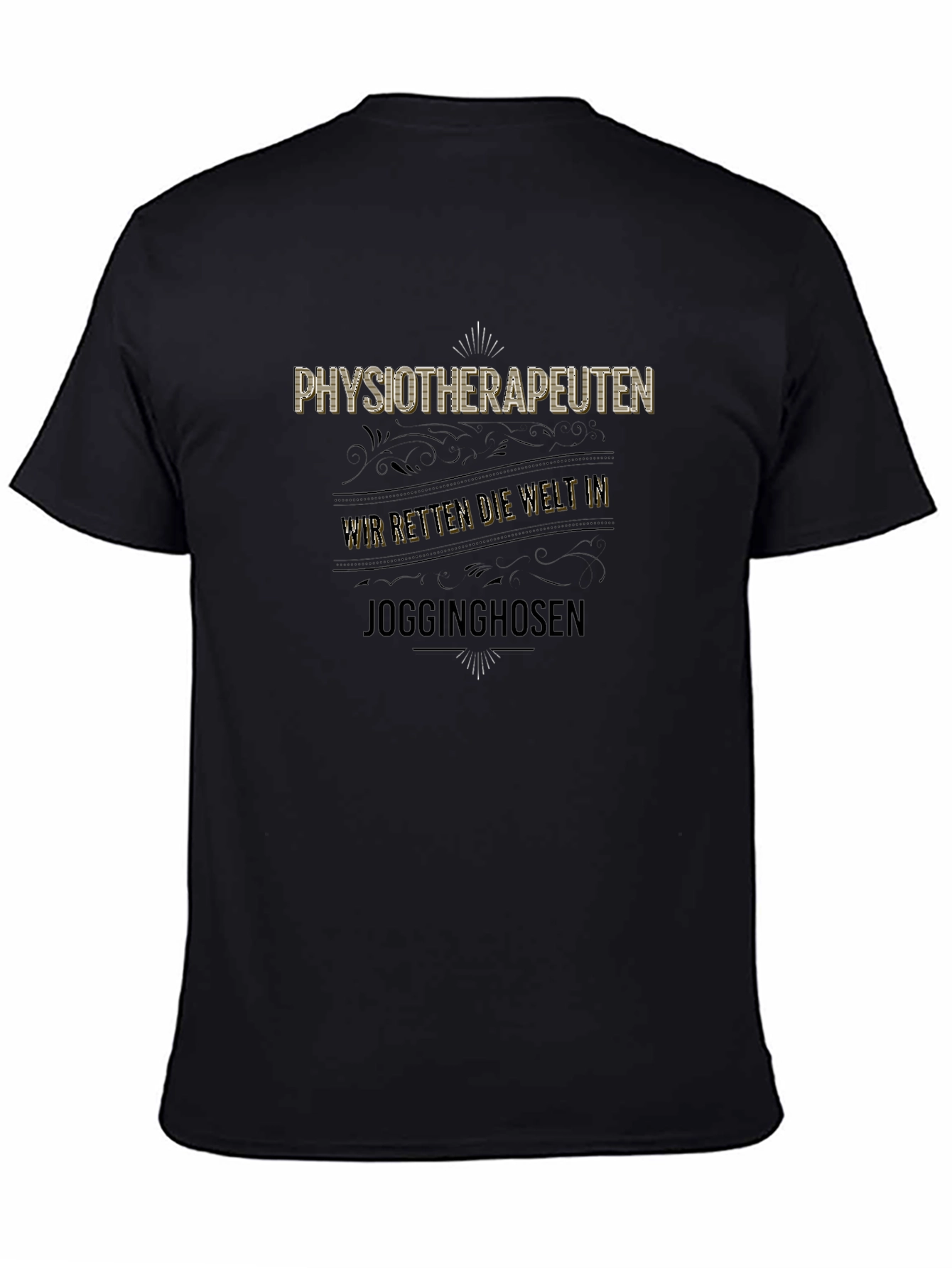 Physiotherapeuten T-Shirt - We Save The World In Jogging Pants