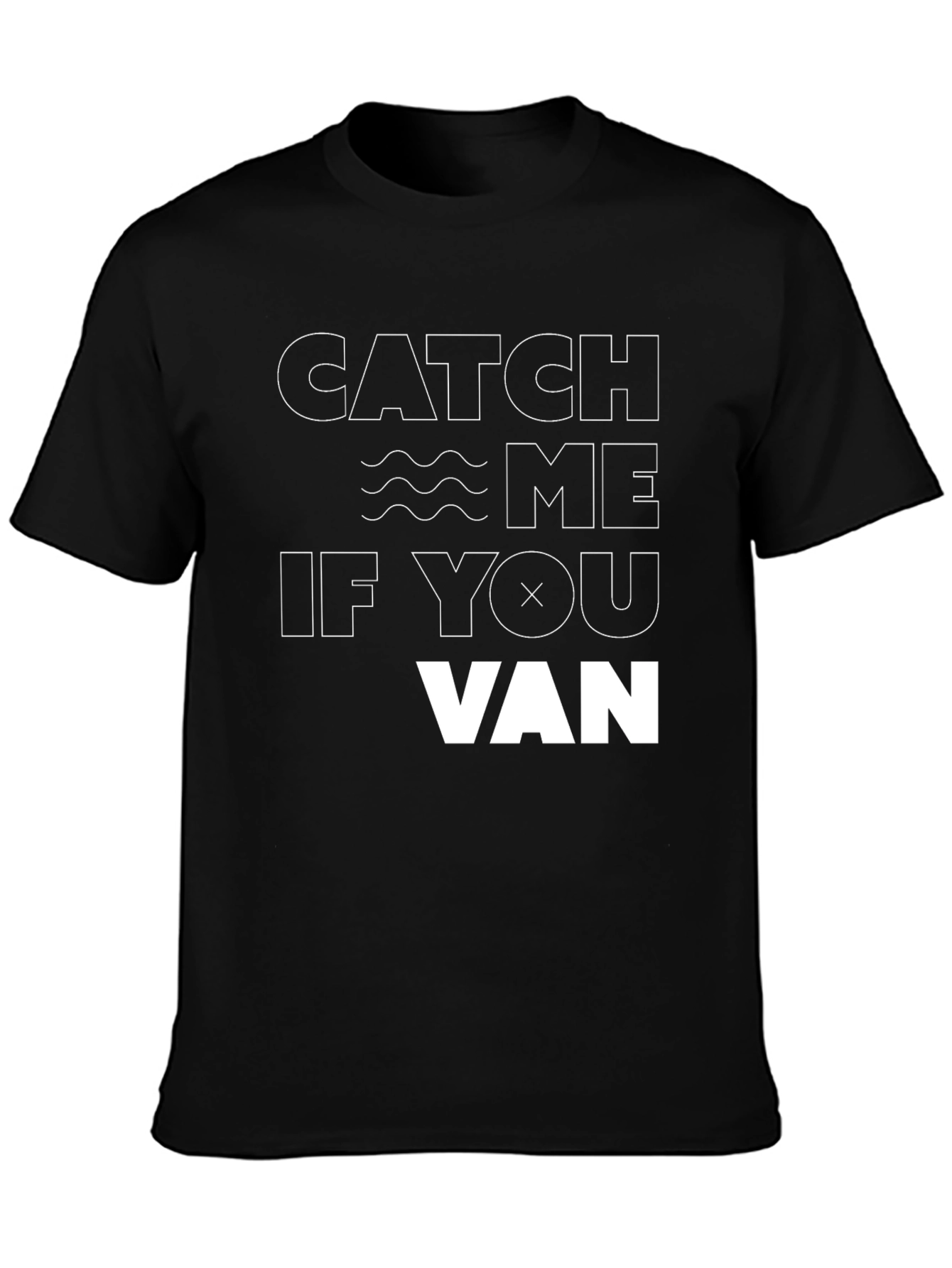 Catch Me If You Van T-Shirt - Black Tee