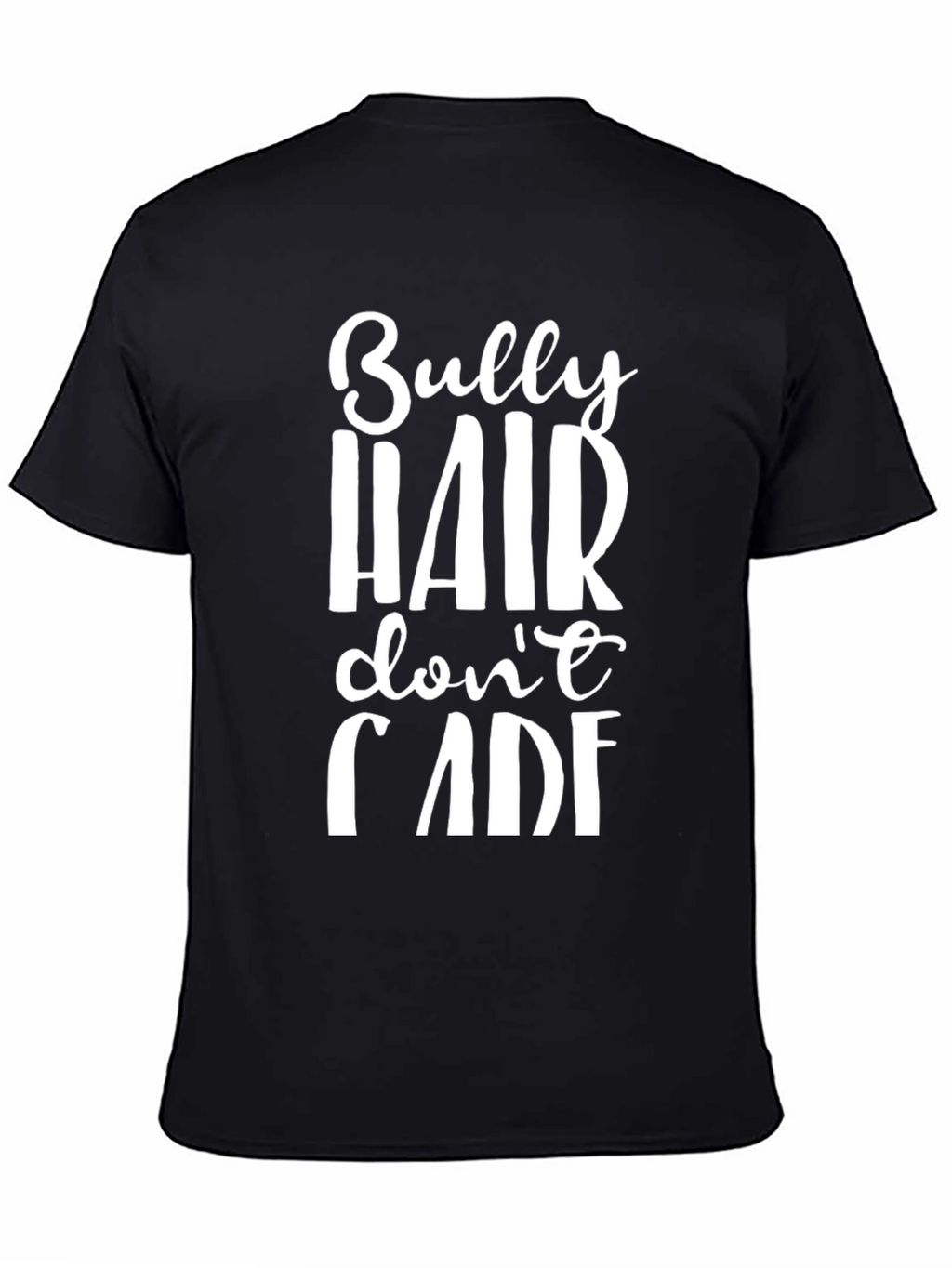 Bully Hair Dont Care Graphic Tee