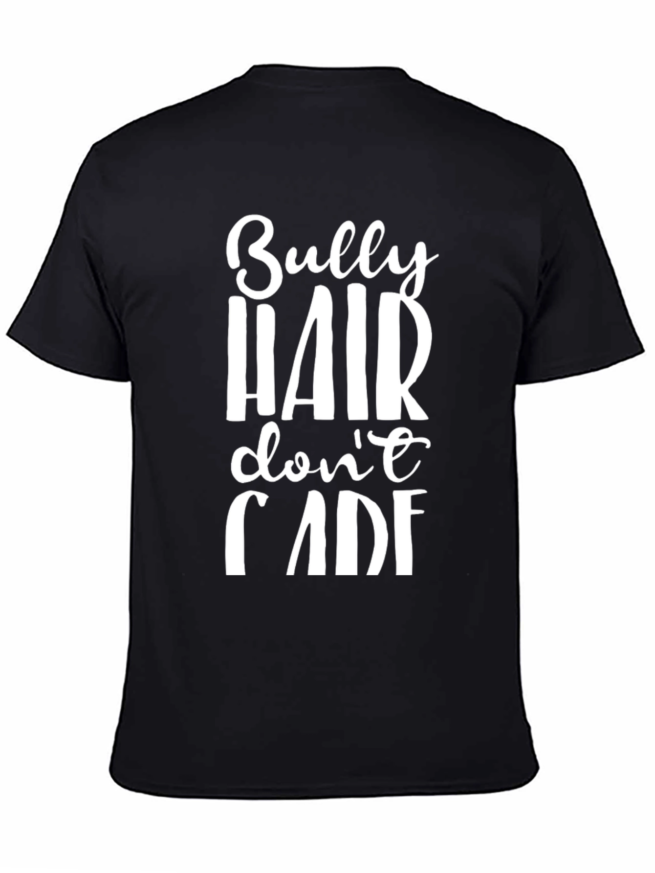 Bully Hair Dont Care Graphic Tee