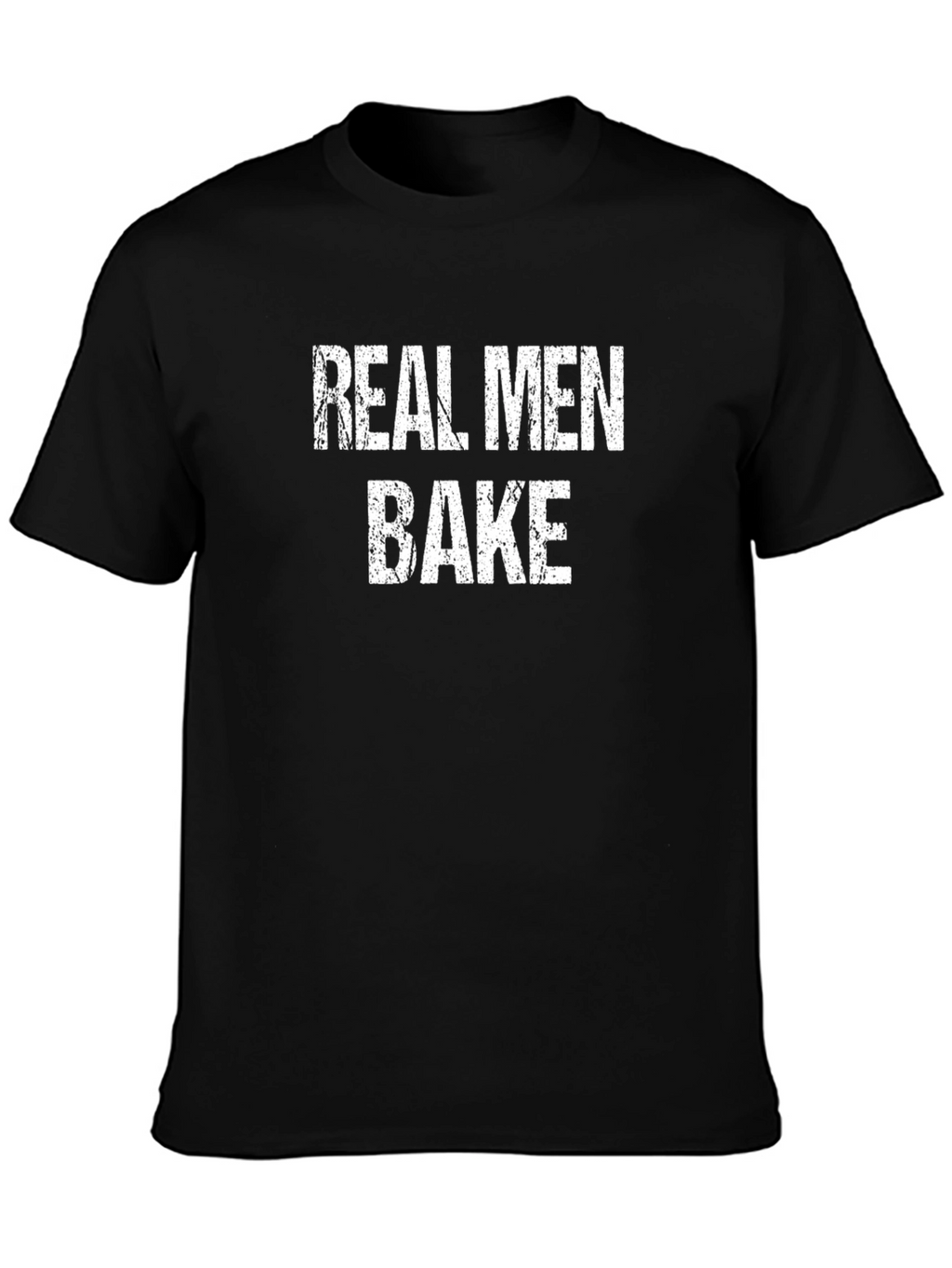 Real Men Bake - Graphic Tee