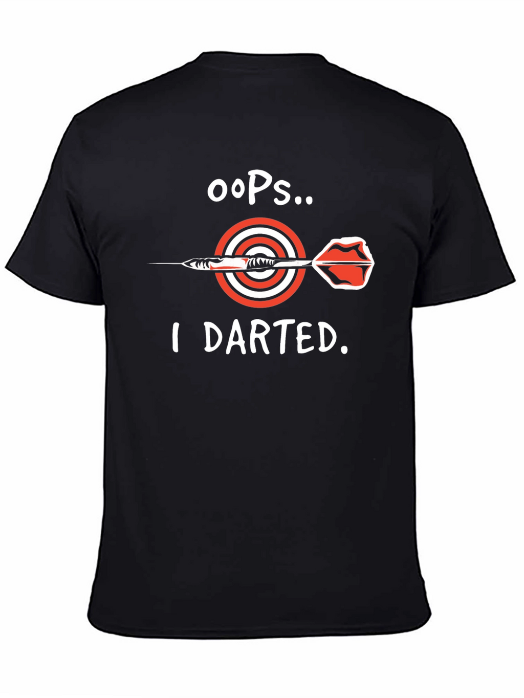 Oops I Darted T-Shirt - Dart Bullseye Tee