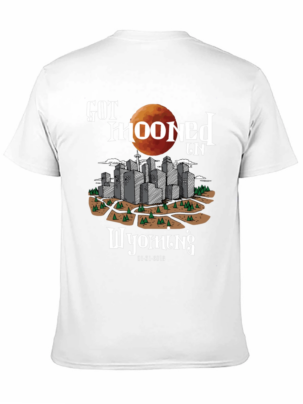 Got Mooned in Wyoming T-Shirt