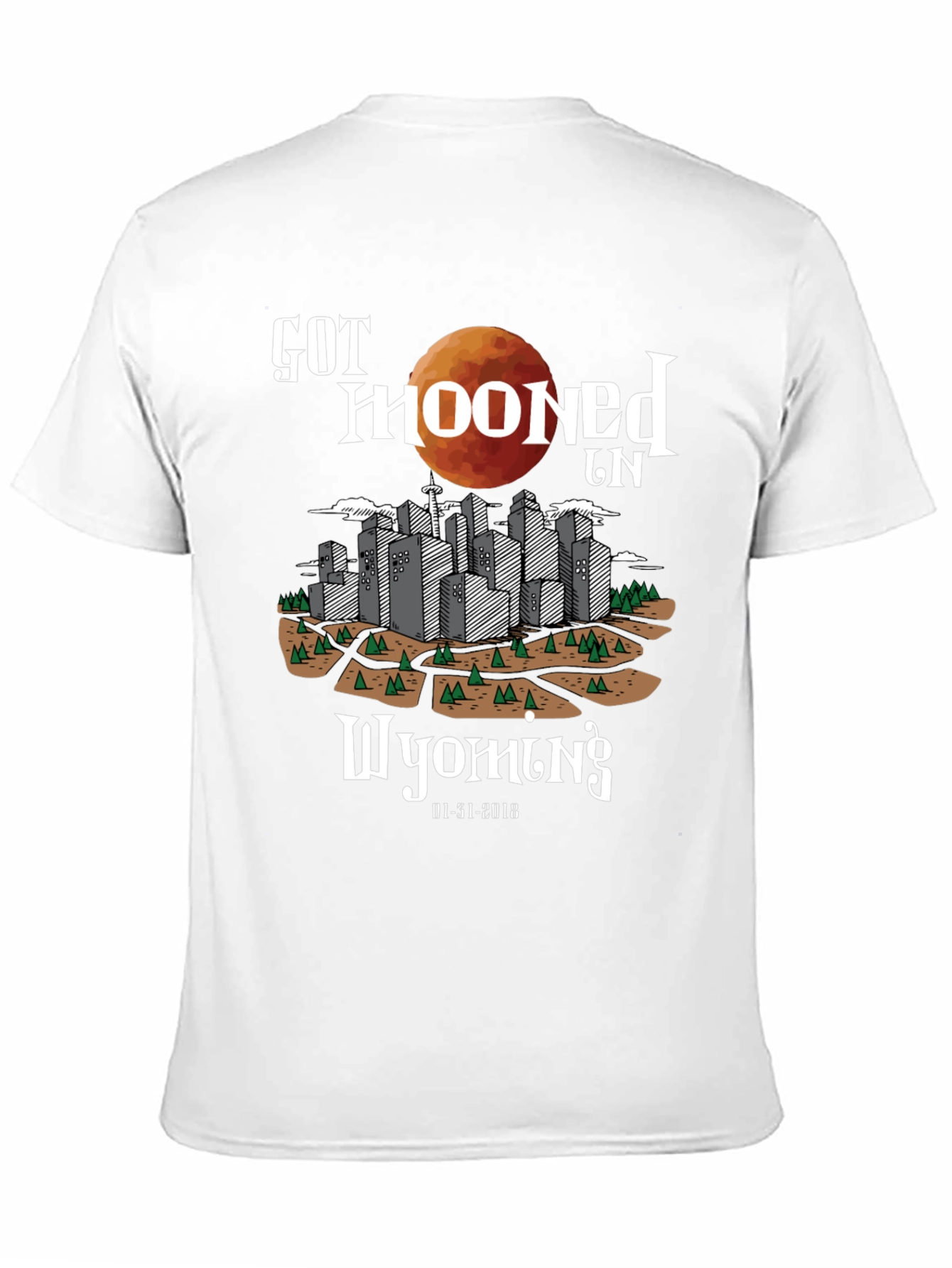 Got Mooned in Wyoming T-Shirt
