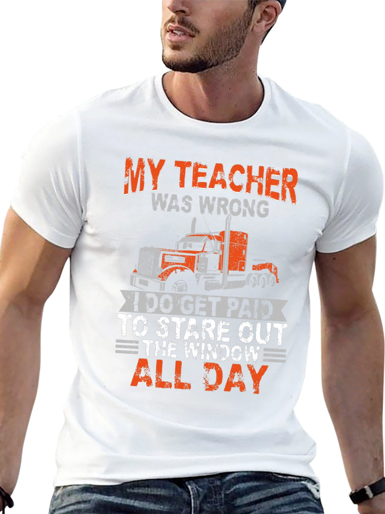 Trucker T-Shirt: My Teacher Was Wrong