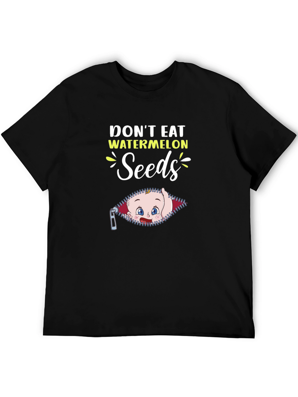 Dont Eat Watermelon Seeds Pregnancy T-Shirt