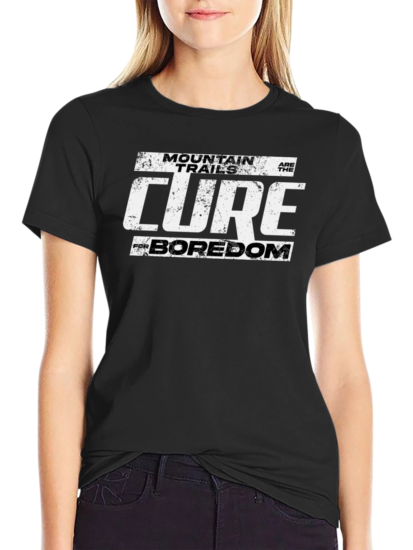 Mountain Trails Cure Boredom T-Shirt
