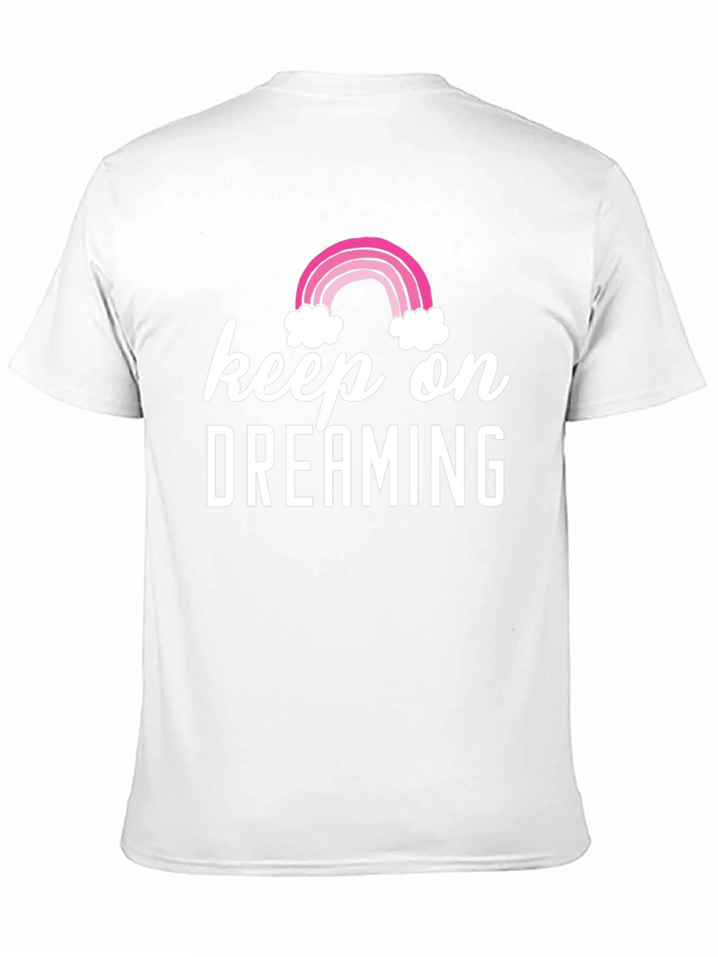 Keep On Dreaming T-Shirt