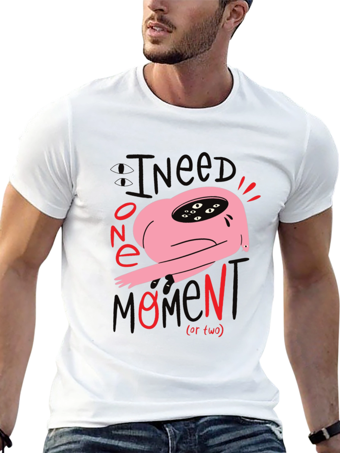 I Need One Momen(t) T-Shirt: Unique Graphic Tee