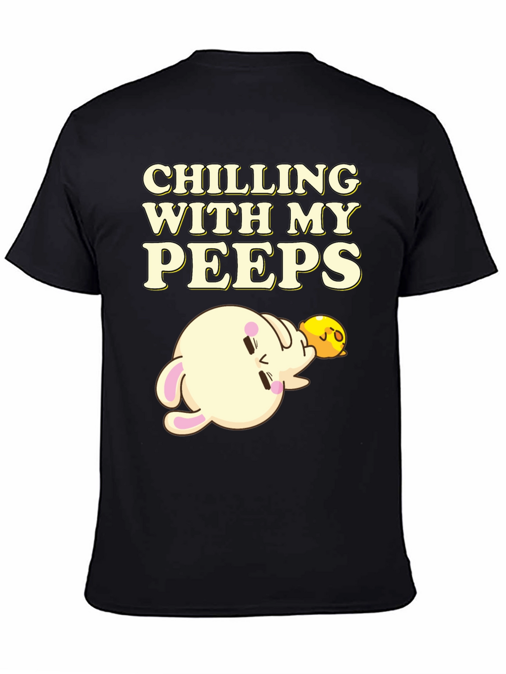 Chilling with my Peeps T-Shirt Black