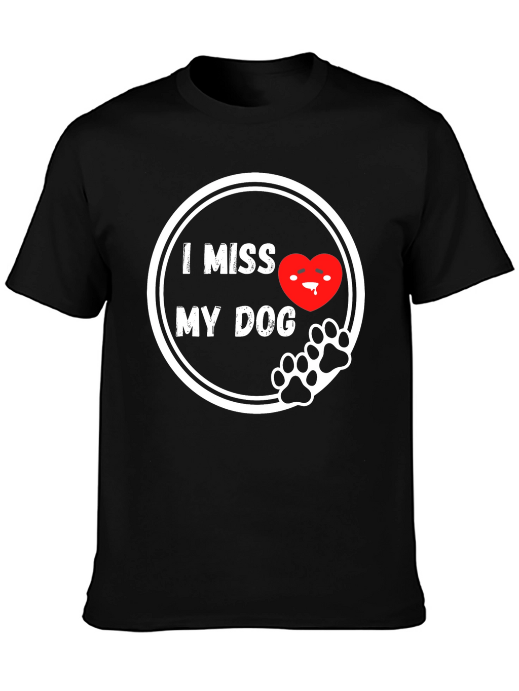 I Miss My Dog T-Shirt - Black Cute Design