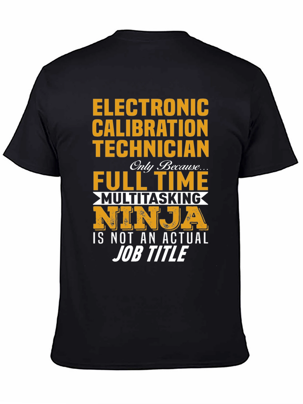 Electronic Calibration Technician T-Shirt