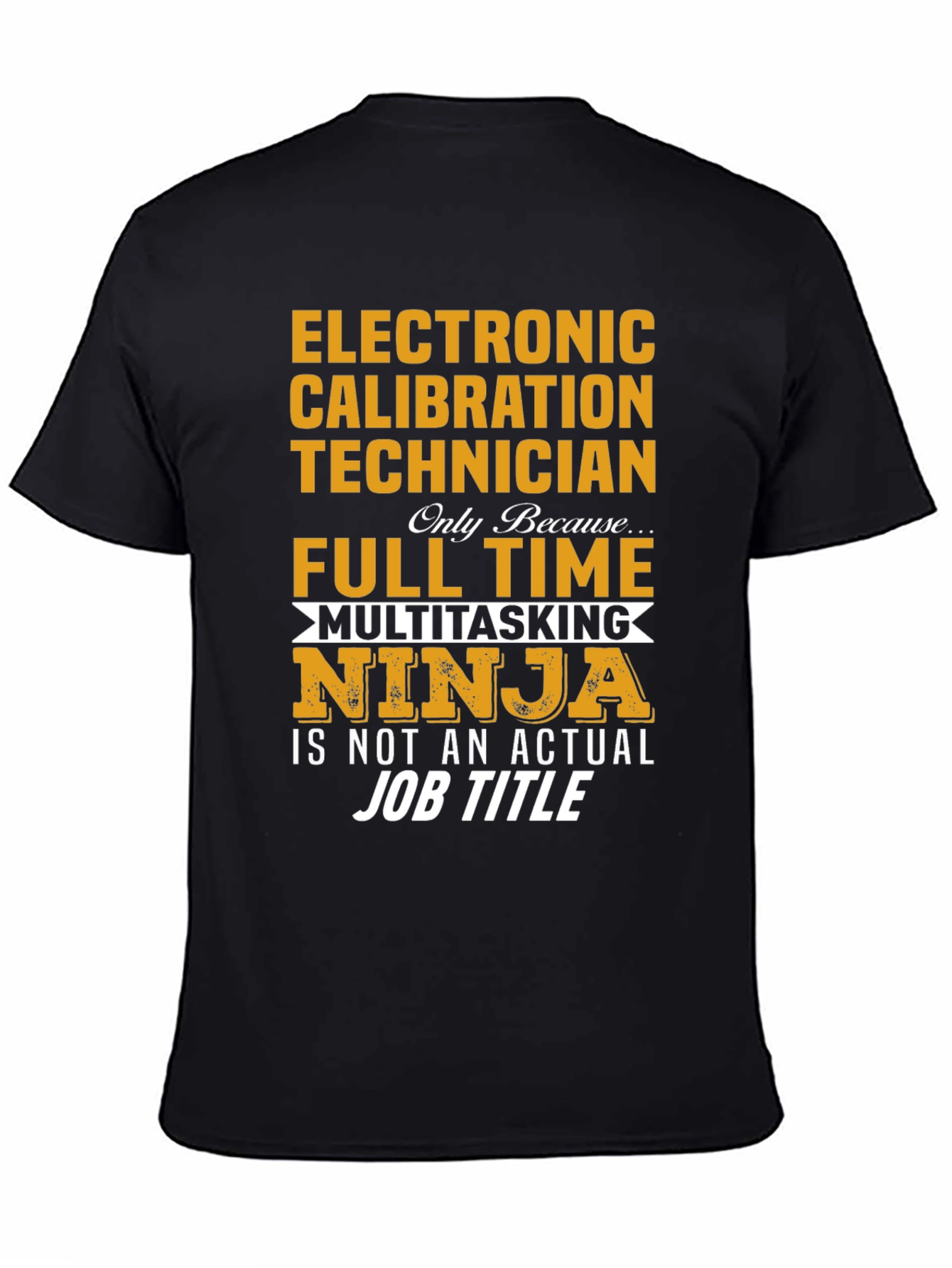 Electronic Calibration Technician T-Shirt