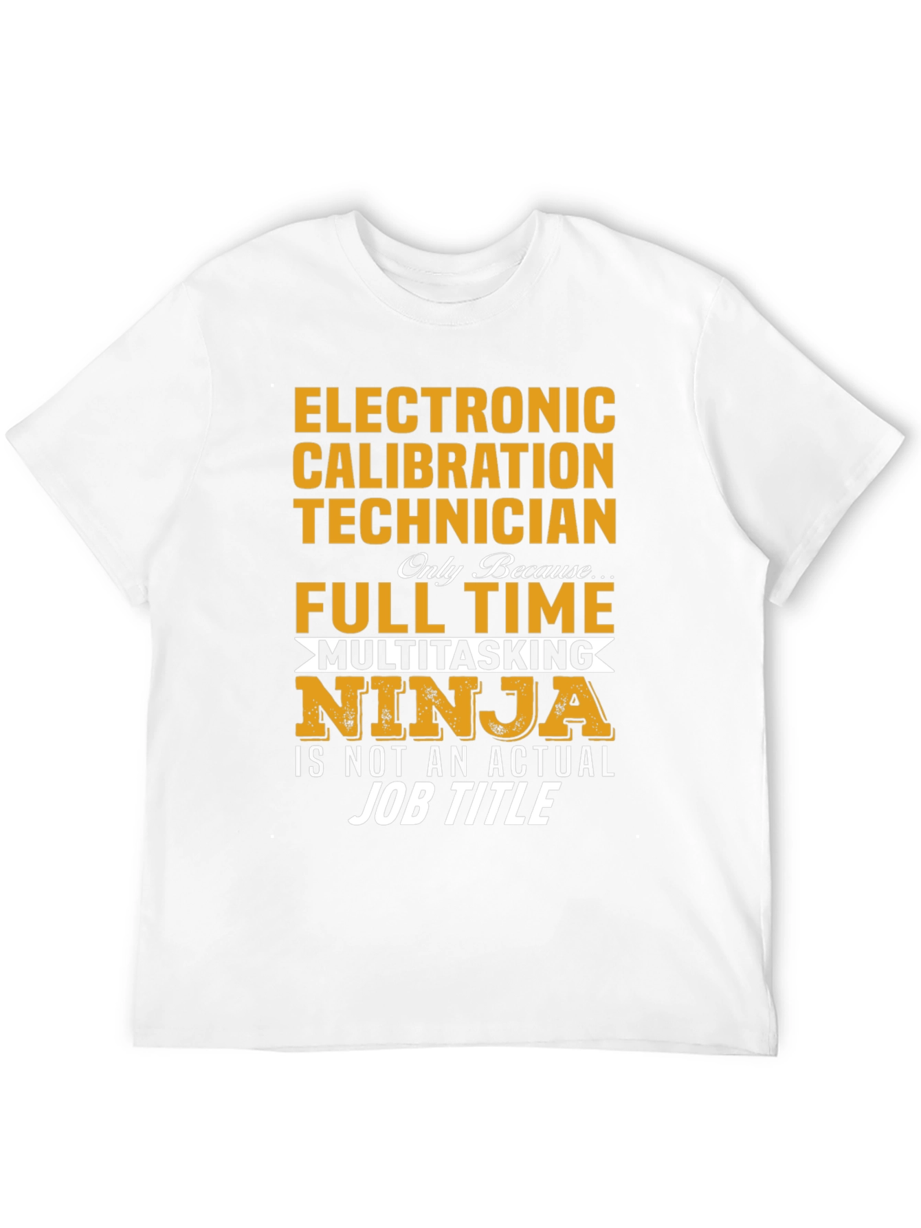 Electronic Calibration Technician T-Shirt