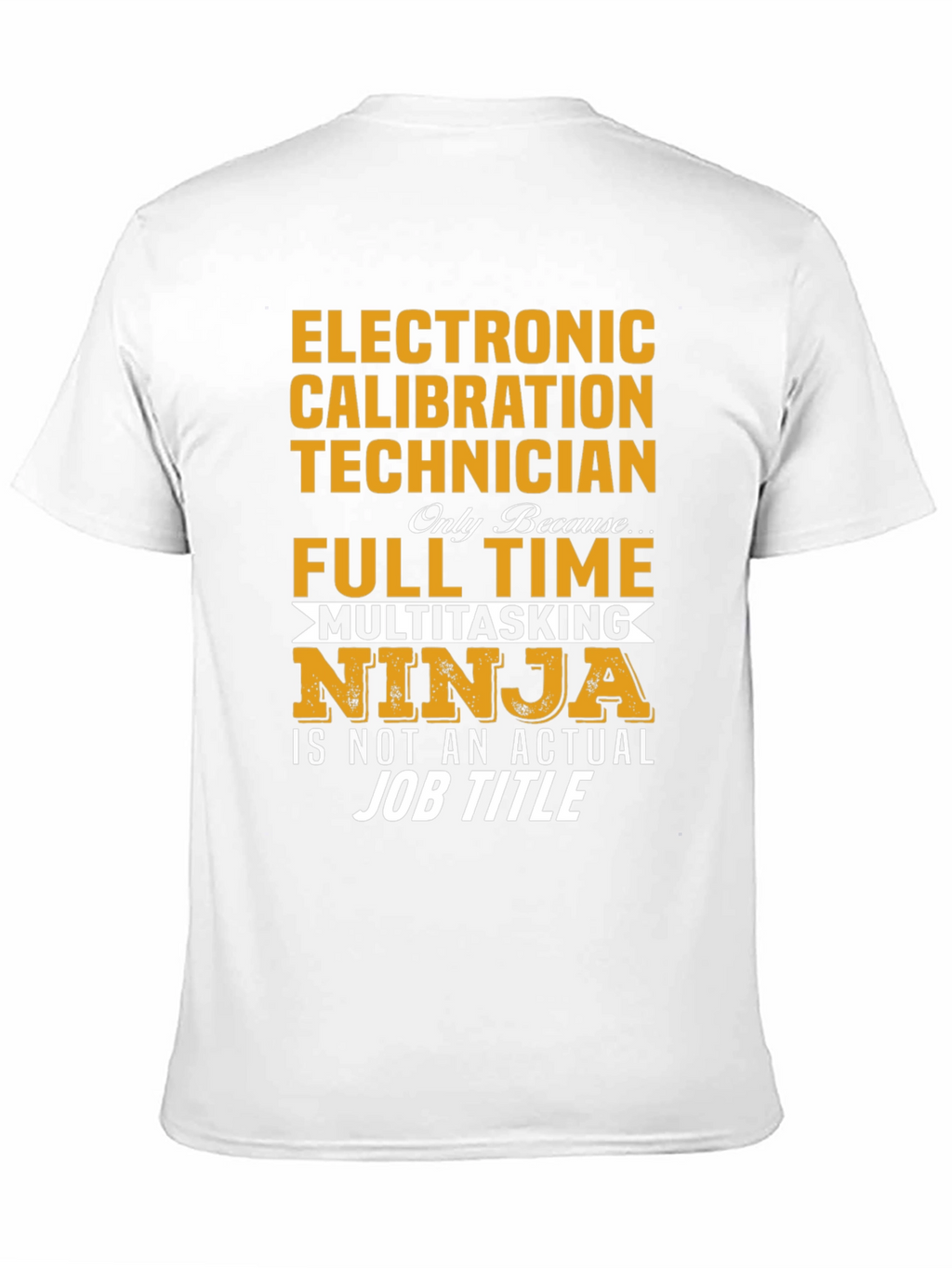 Electronic Calibration Technician T-Shirt