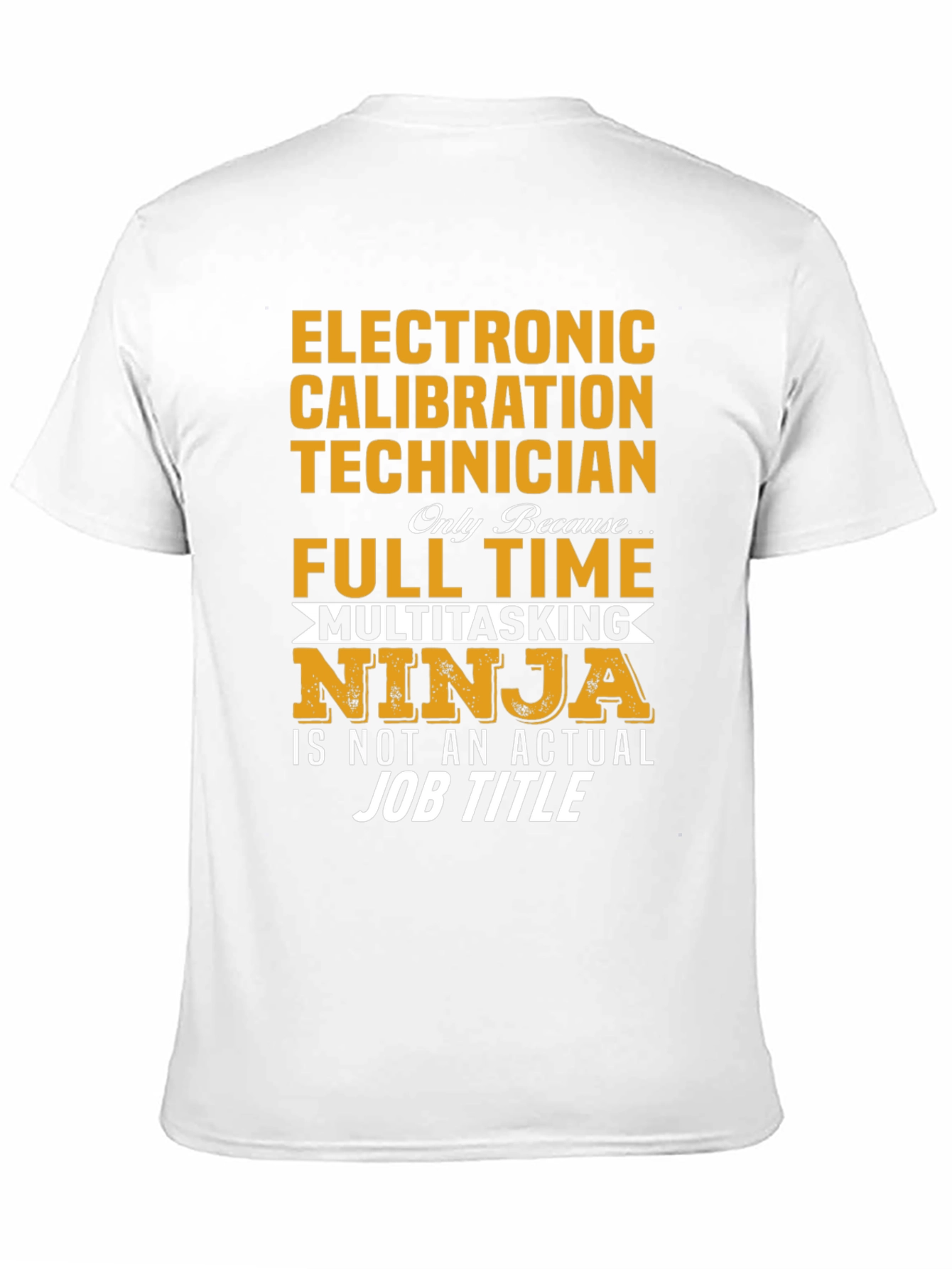 Electronic Calibration Technician T-Shirt