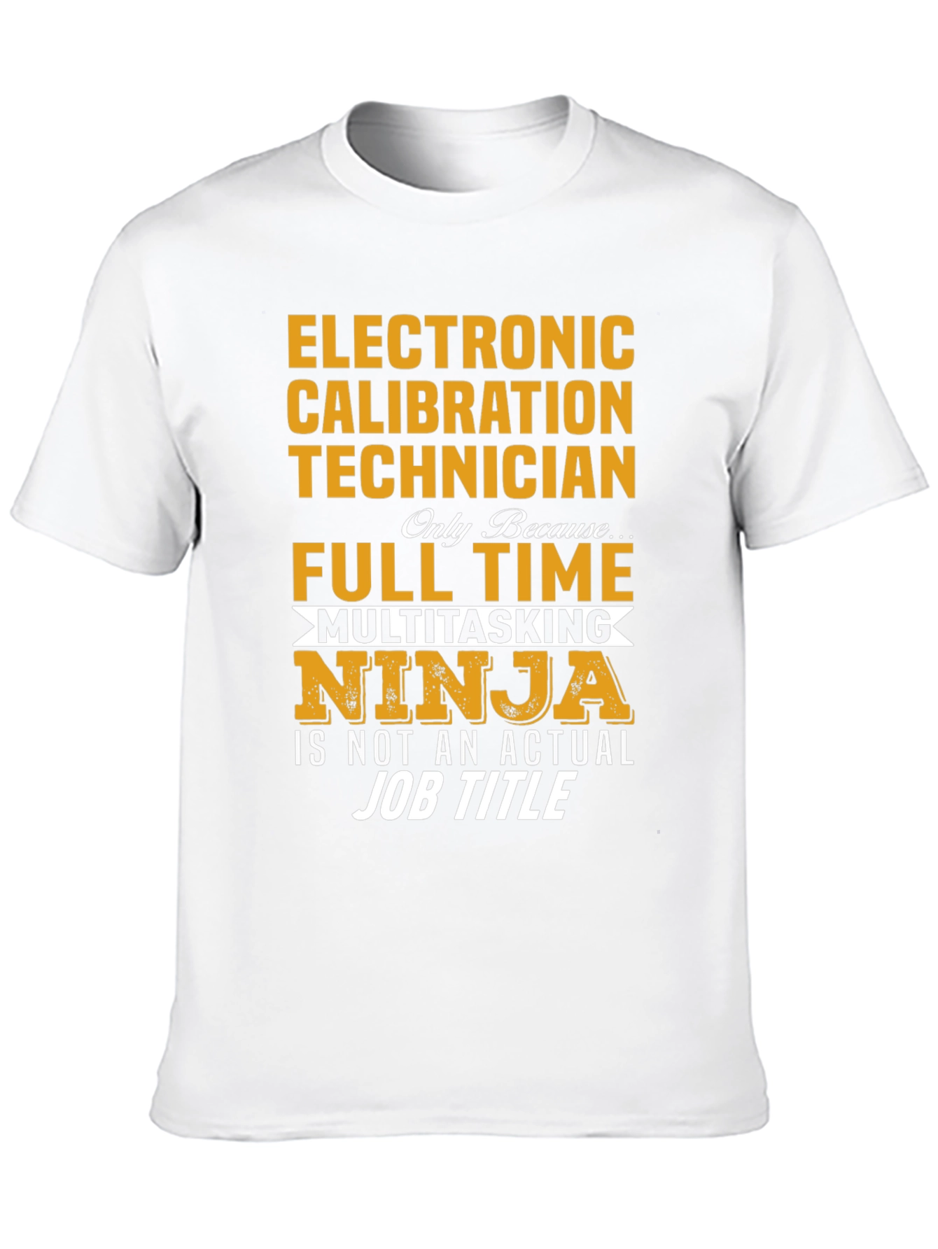 Electronic Calibration Technician T-Shirt
