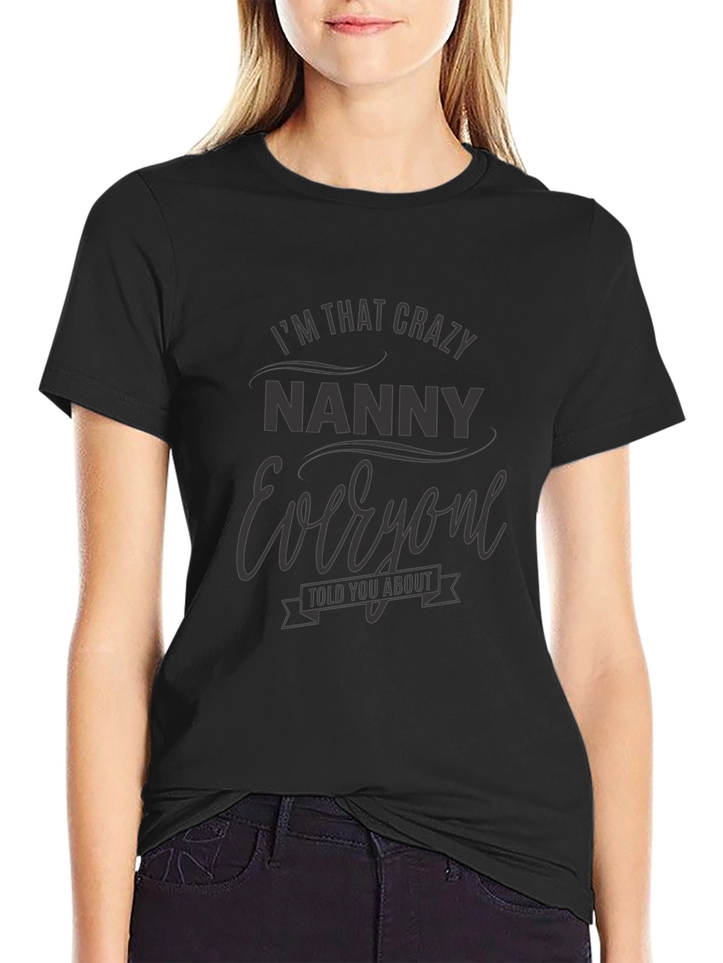 Crazy Nanny T-Shirt Novelty Graphic Tee